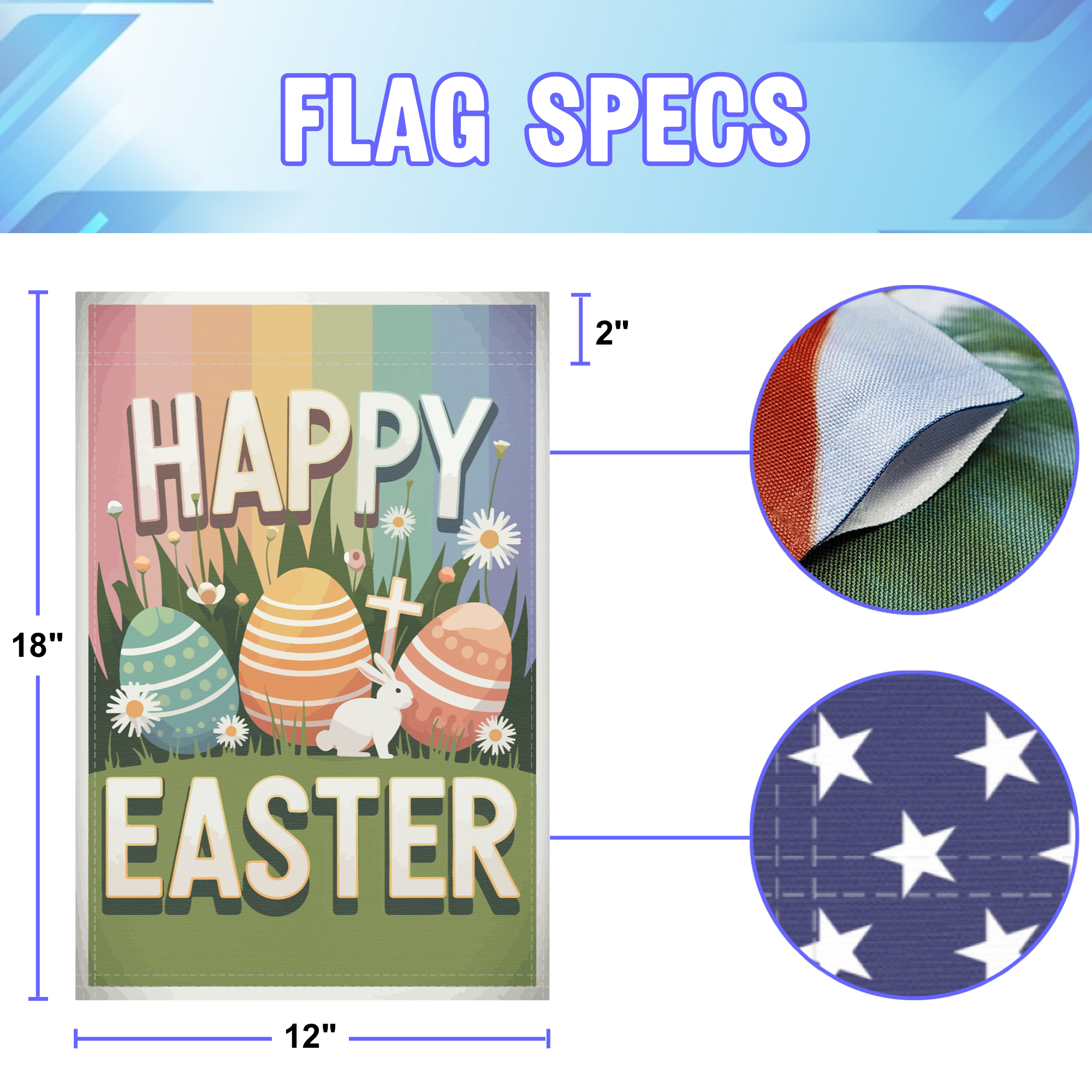 Happy Easter Rainbow garden flag size specifications, showing 12 inch width by 18 inch height and a 2 inch pole sleeve for a standard garden flagpole.