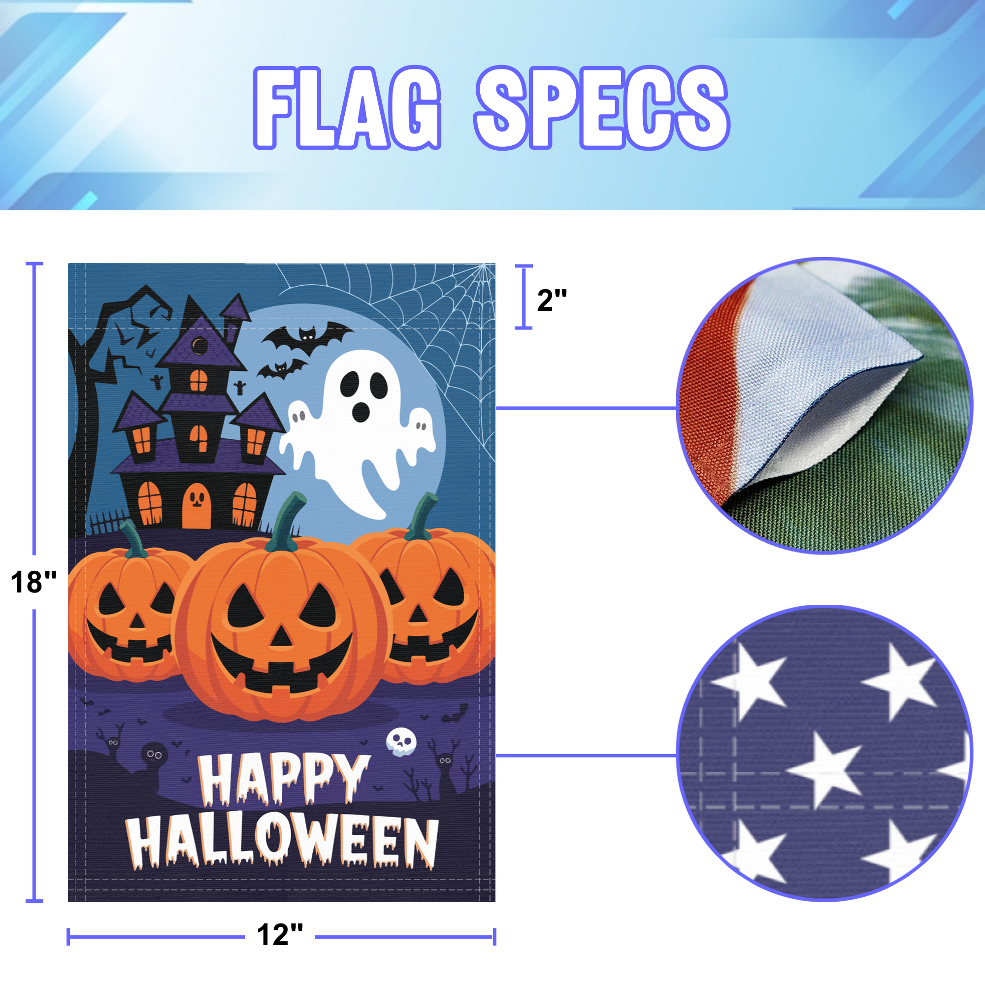 Happy Halloween garden flag size specifications, showing 12 inch width by 18 inch height and a 2 inch pole sleeve for a standard garden flagpole.