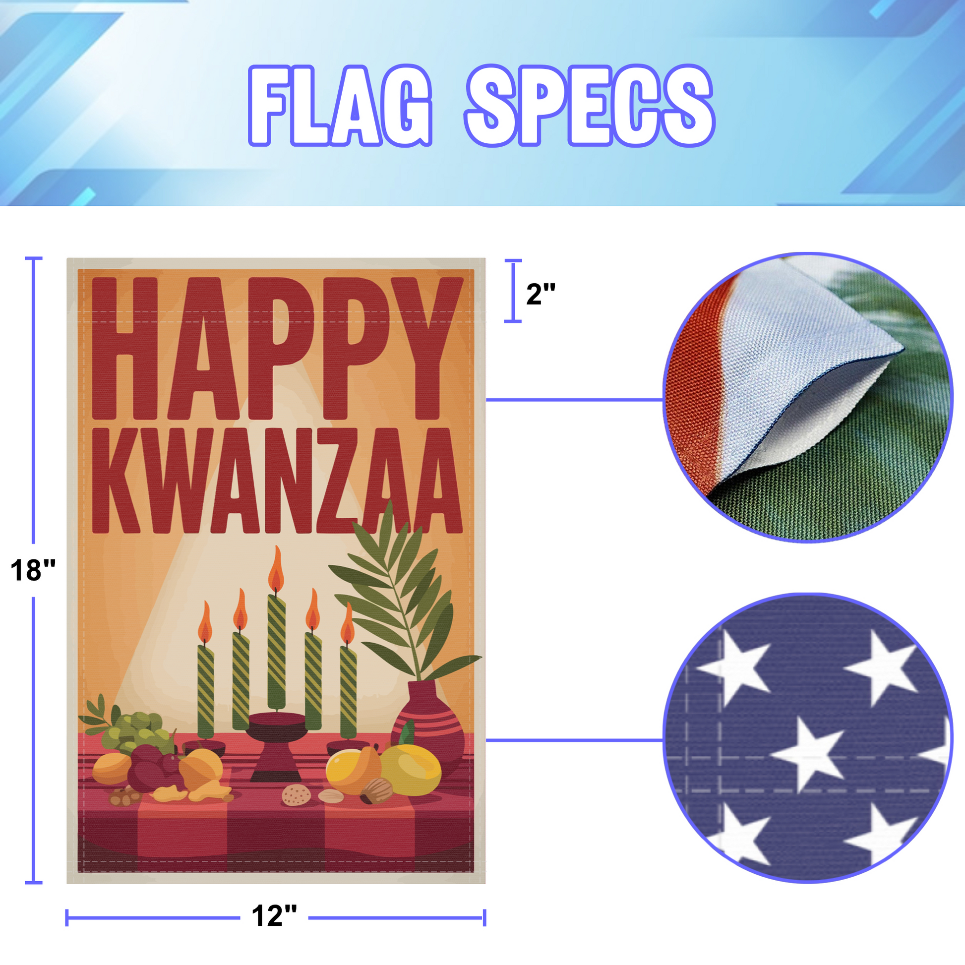 Happy Kwanzaa garden flag size specifications, showing 12 inch width by 18 inch height and a 2 inch pole sleeve for a standard garden flagpole.