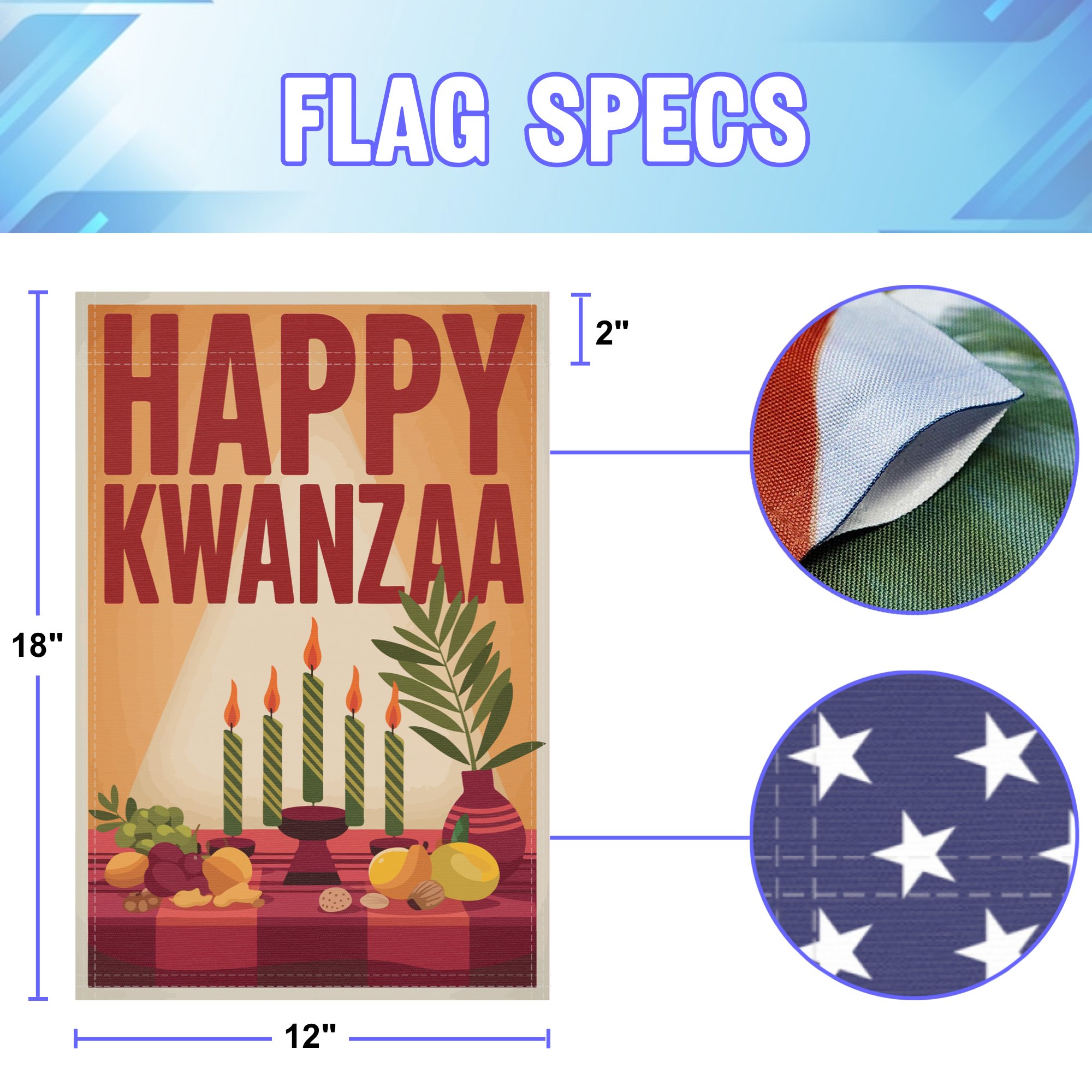 Happy Kwanzaa garden flag size specifications, showing 12 inch width by 18 inch height and a 2 inch pole sleeve for a standard garden flagpole.