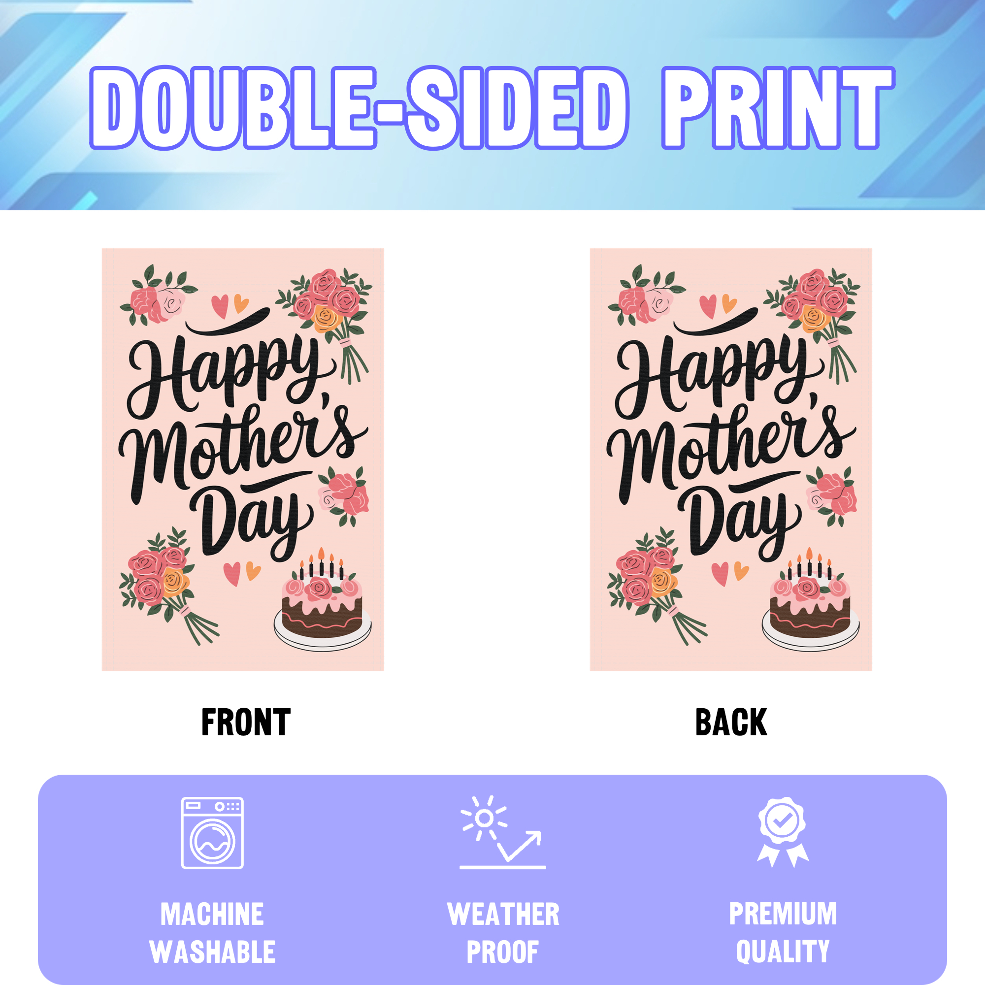 Happy Mother's Day garden flag displayed in an infographic, showing the double sided print and high quality characteristics | Bannerfi