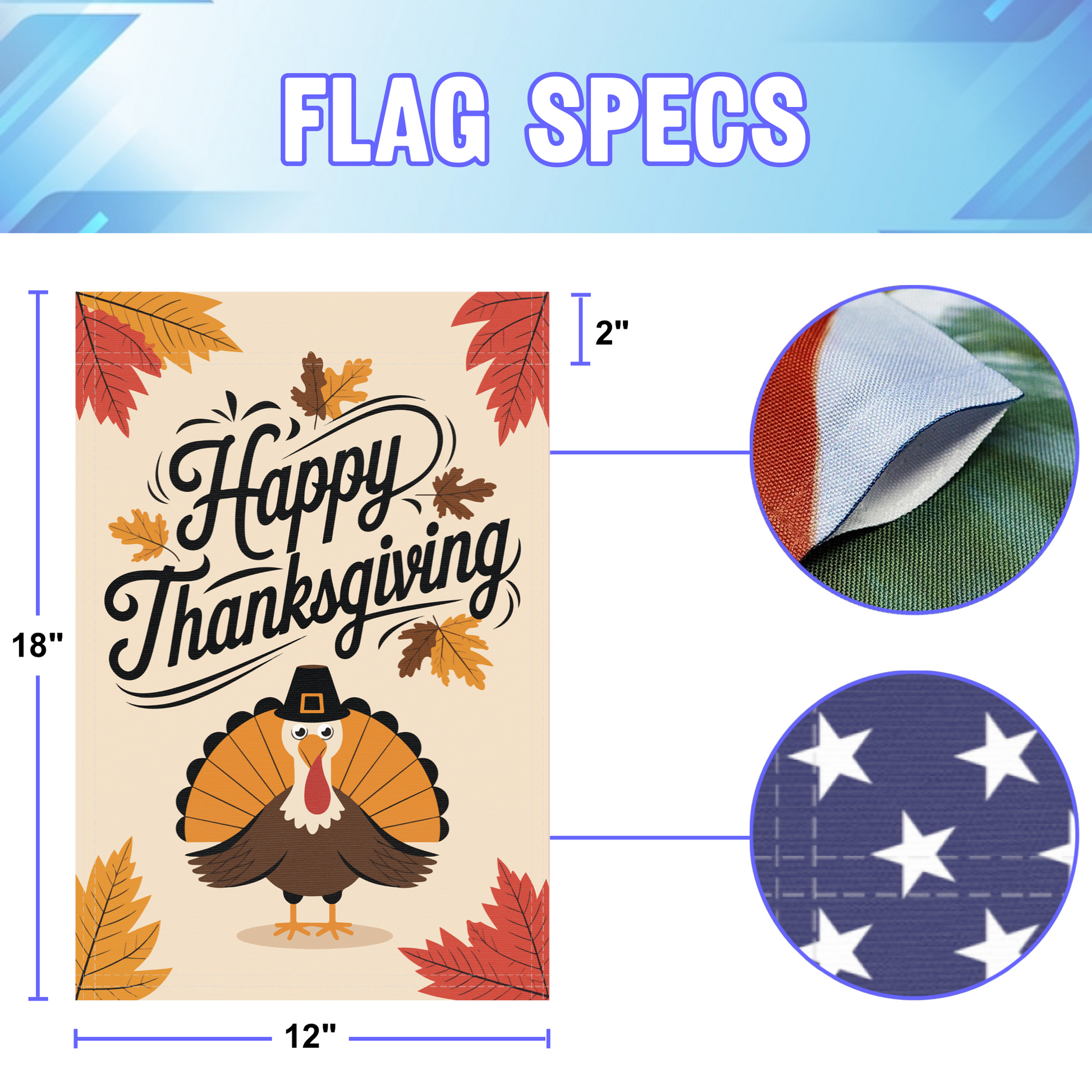 Happy Thanksgiving garden flag size specifications, showing 12 inch width by 18 inch height and a 2 inch pole sleeve for a standard garden flagpole.