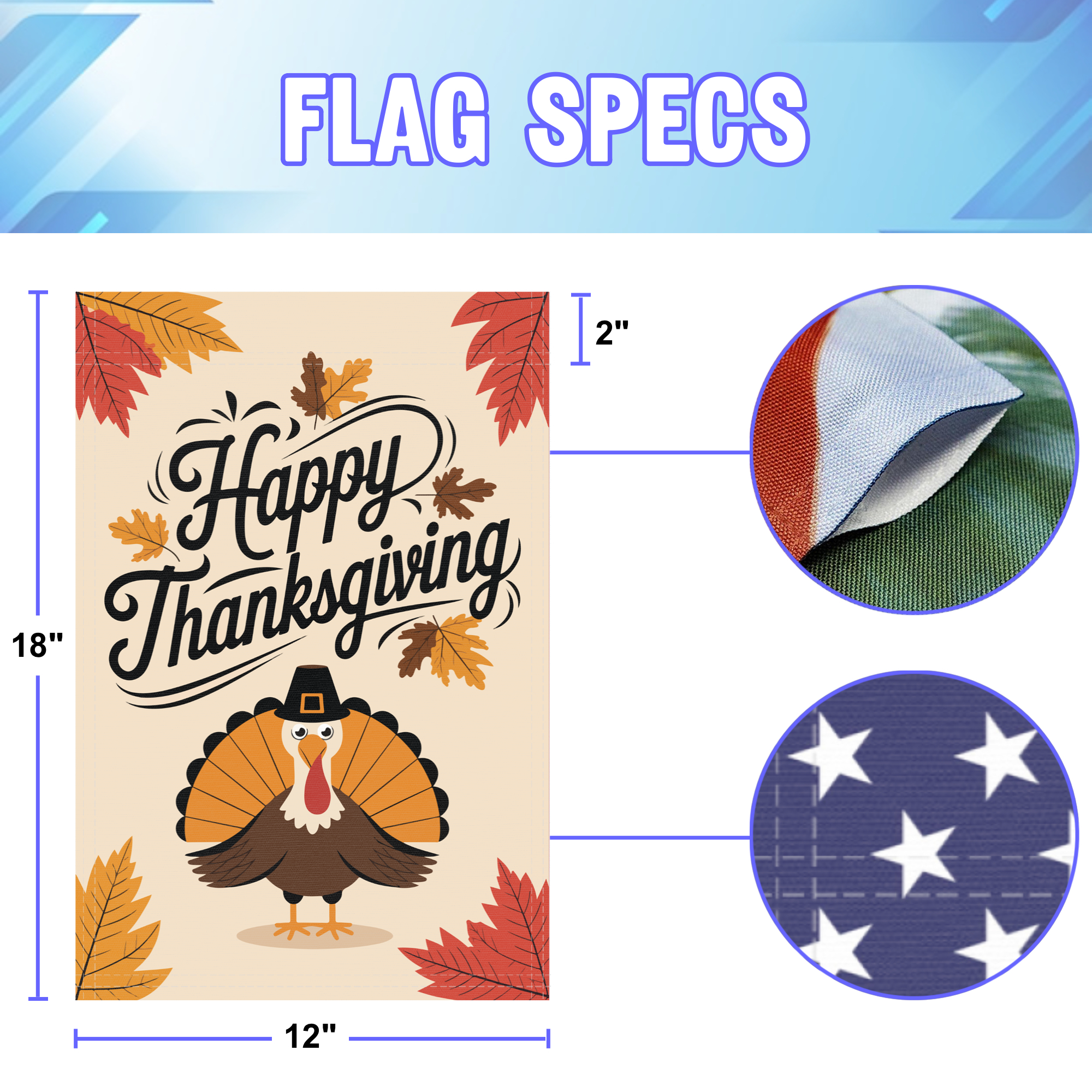 Happy Thanksgiving garden flag size specifications, showing 12 inch width by 18 inch height and a 2 inch pole sleeve for a standard garden flagpole.