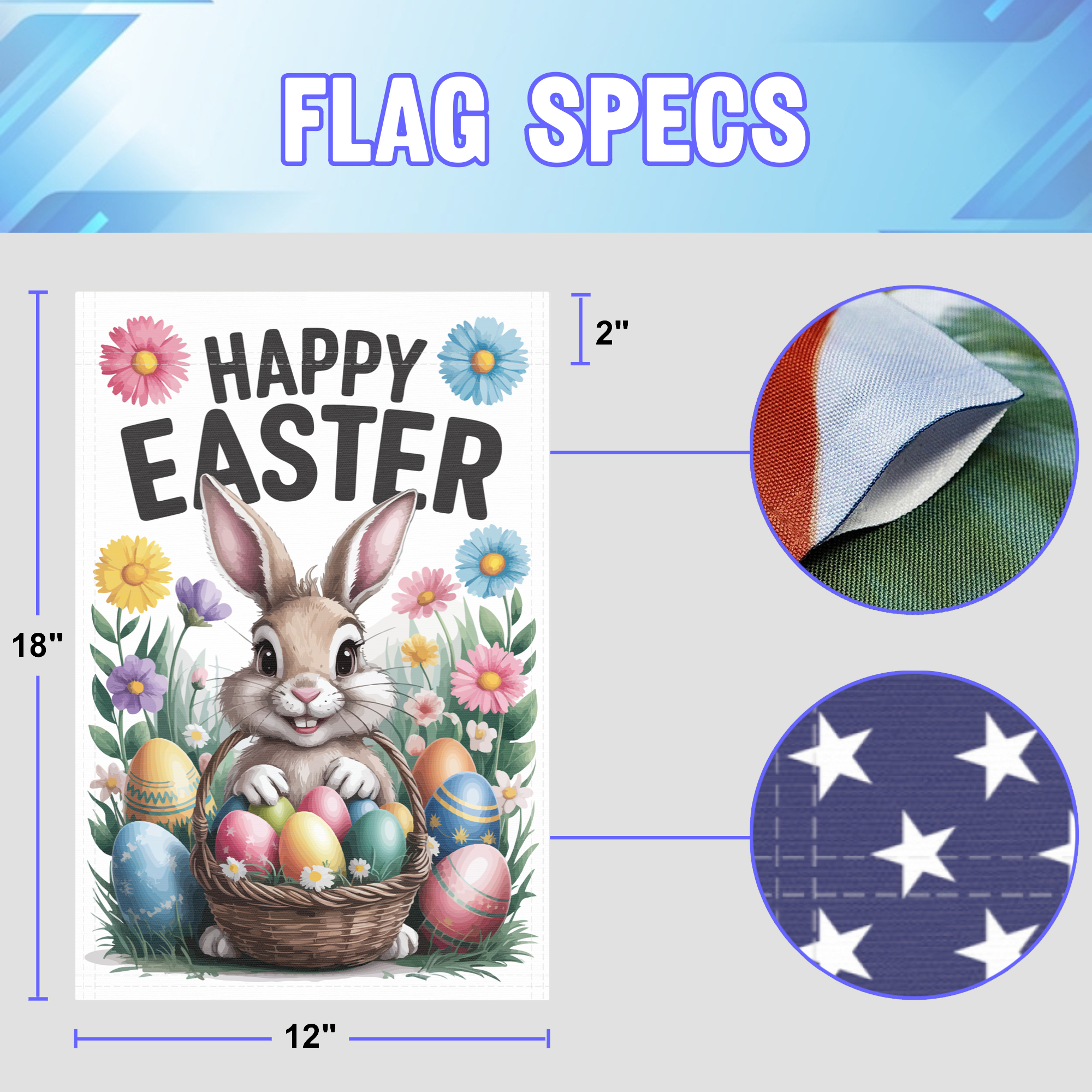 Happy Easter garden flag size specifications, showing 12 inch width by 18 inch height and a 2 inch pole sleeve for a standard garden flagpole.