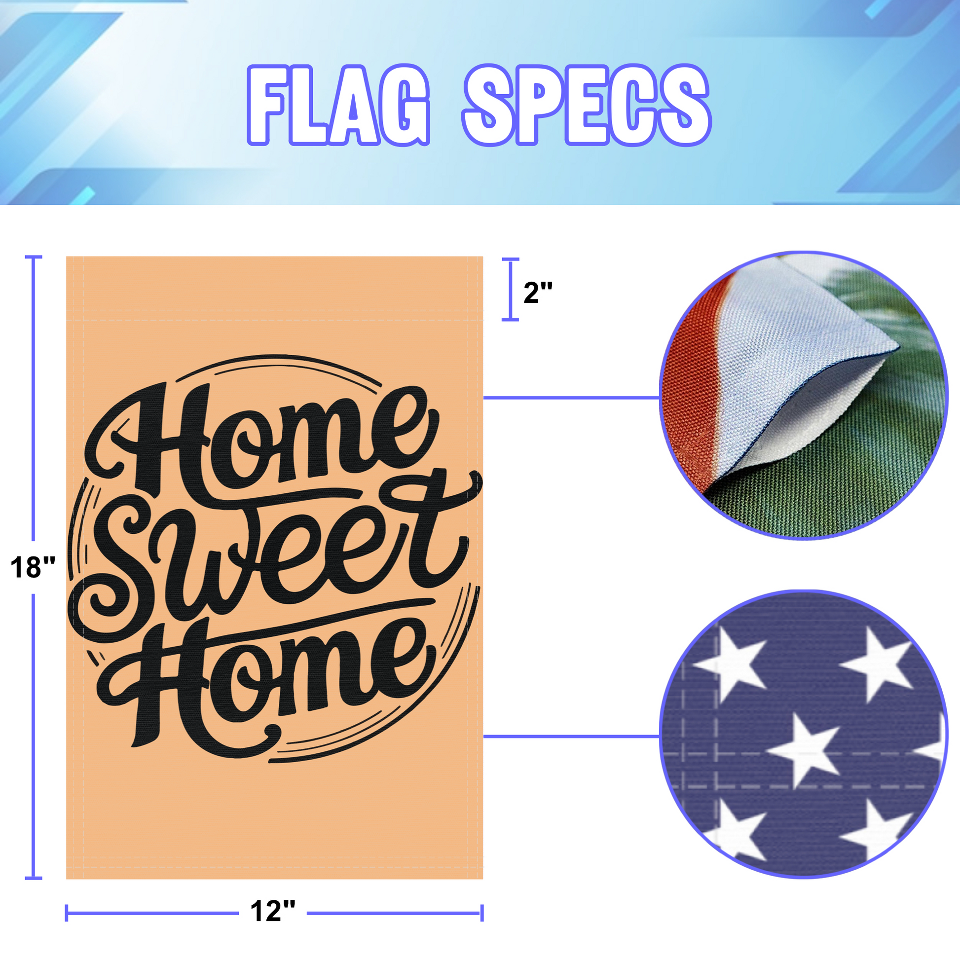 Home Sweet Home garden flag size specifications, showing 12 inch width by 18 inch height and a 2 inch pole sleeve for a standard garden flagpole.