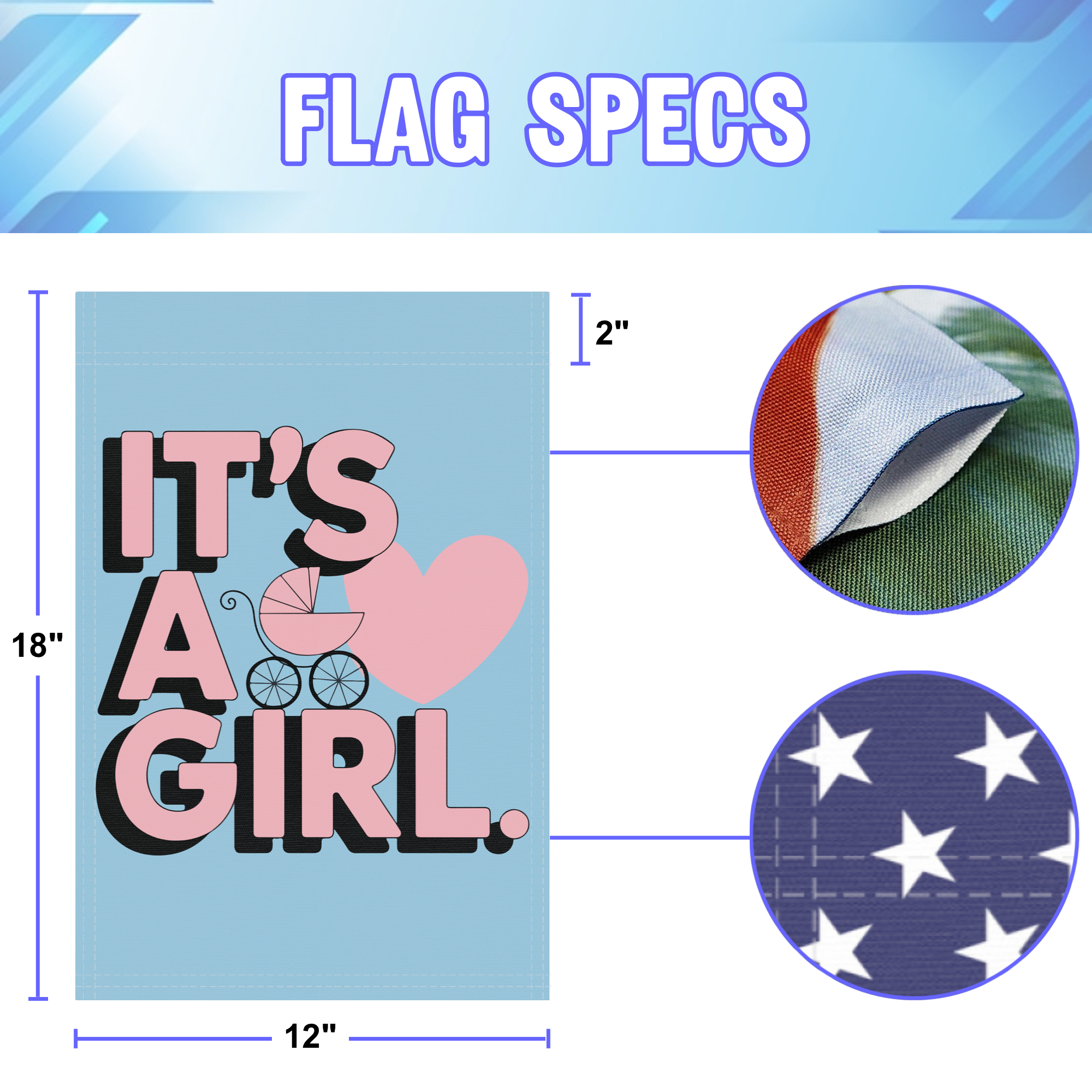 It's A Girl garden flag size specifications, showing 12 inch width by 18 inch height and a 2 inch pole sleeve for a standard garden flagpole.