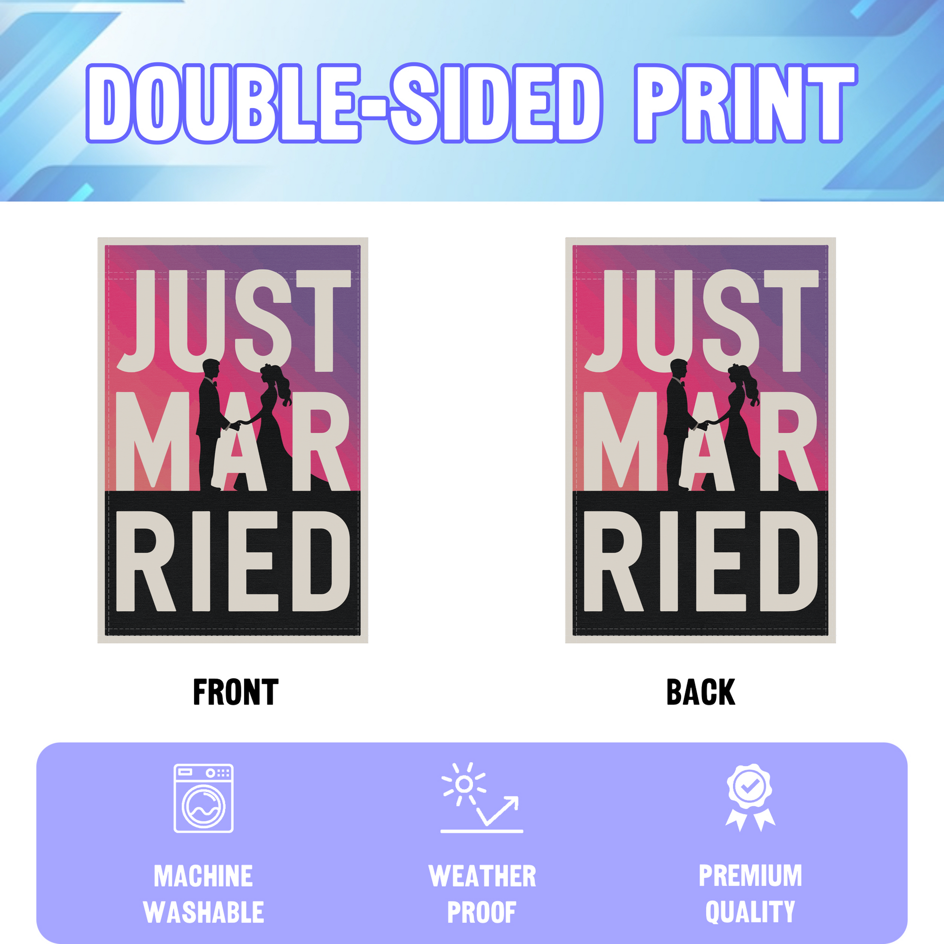 Just Married Silhouette garden flag displayed in an infographic, showing the double sided print and high quality characteristics | Bannerfi