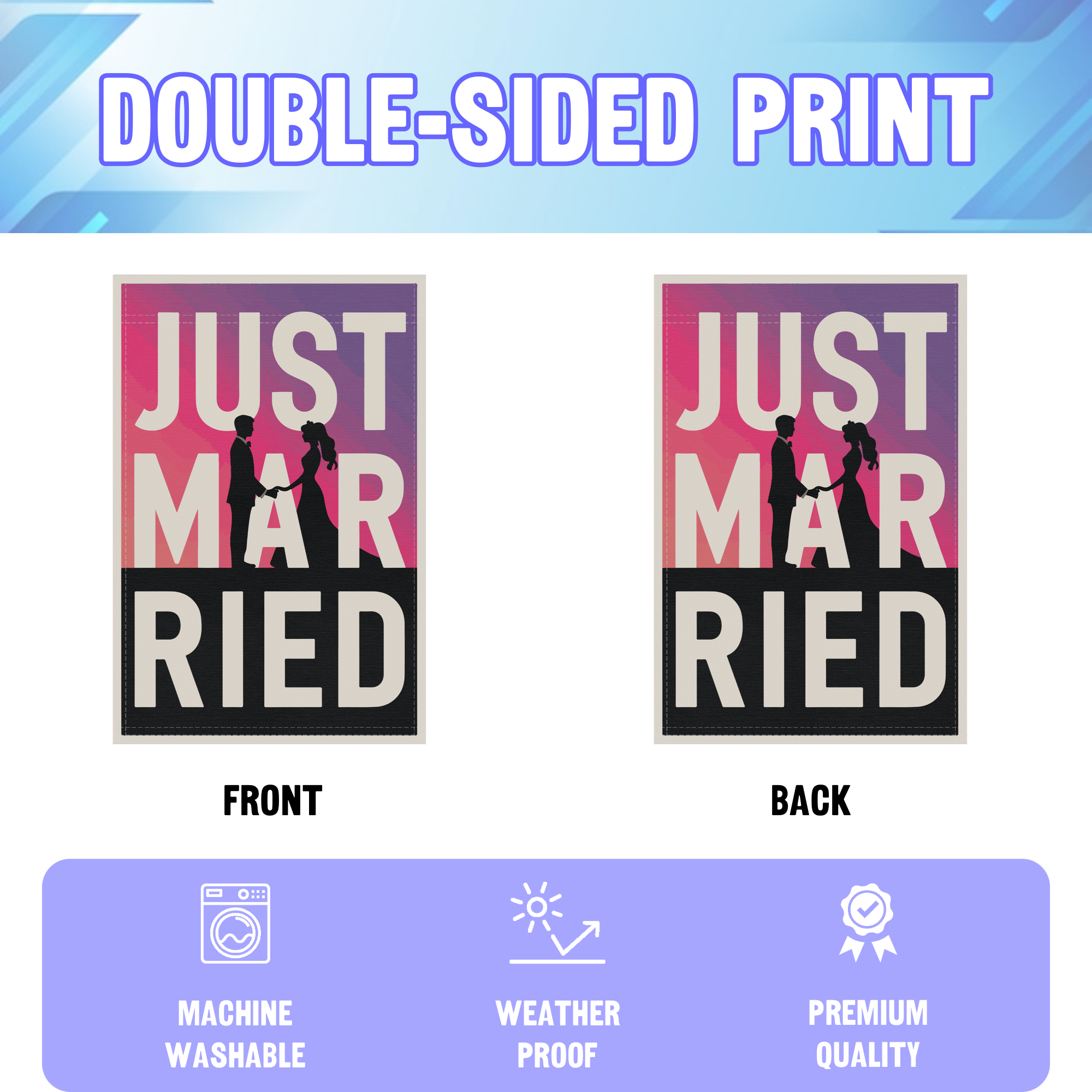 Just Married Silhouette garden flag displayed in an infographic, showing the double sided print and high quality characteristics | Bannerfi