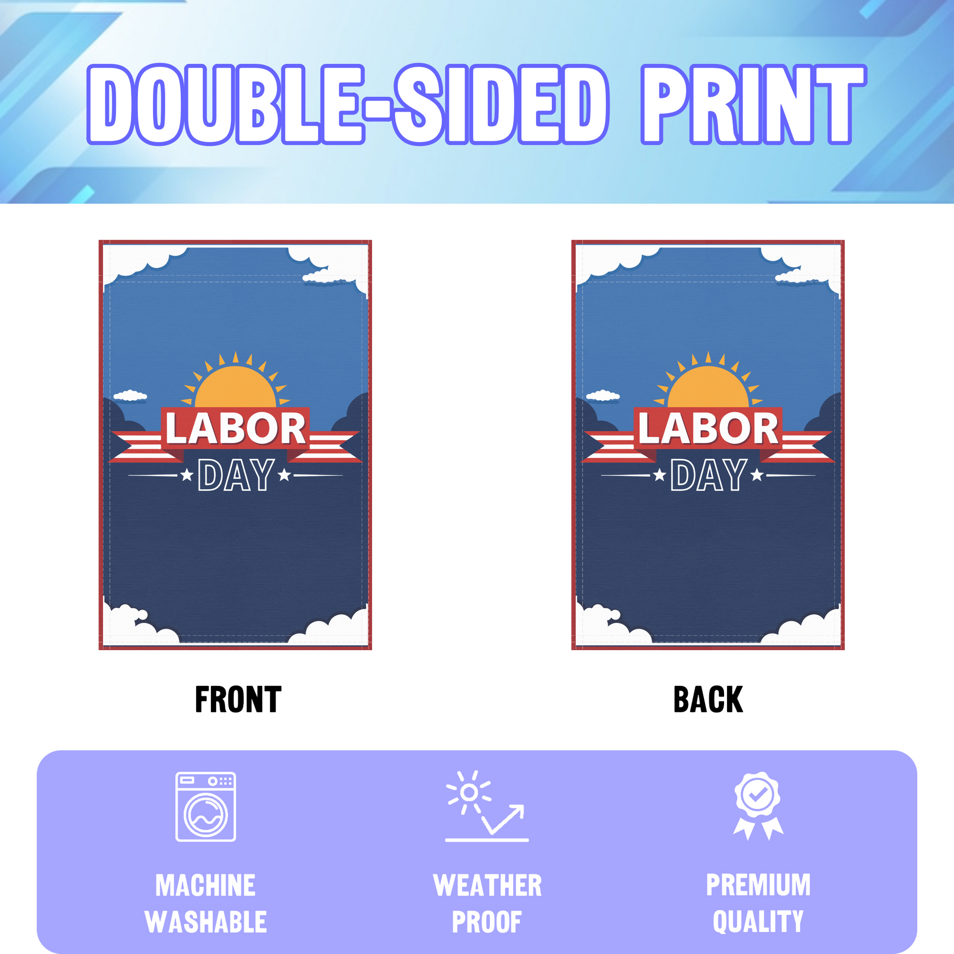 Labor Day garden flag displayed in an infographic, showing the double sided print and high quality characteristics | Bannerfi