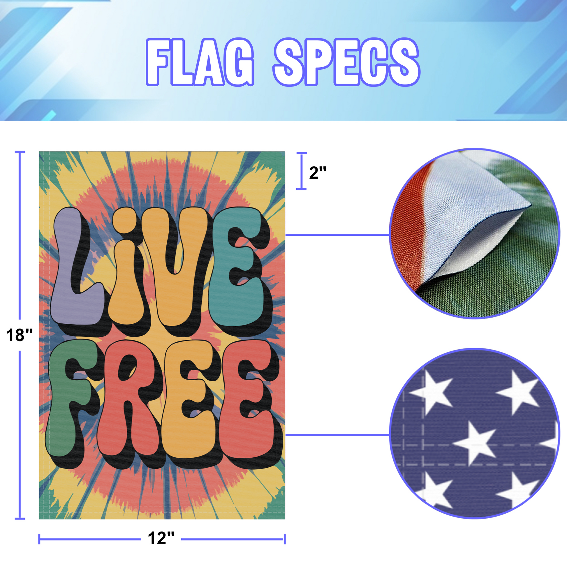 Live Free garden flag size specifications, showing 12 inch width by 18 inch height and a 2 inch pole sleeve for a standard garden flagpole.