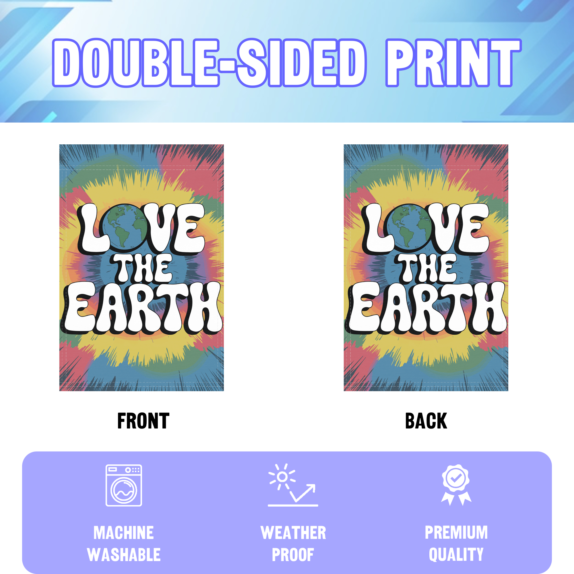 Love The Earth garden flag displayed in an infographic, showing the double sided print and high quality characteristics | Bannerfi