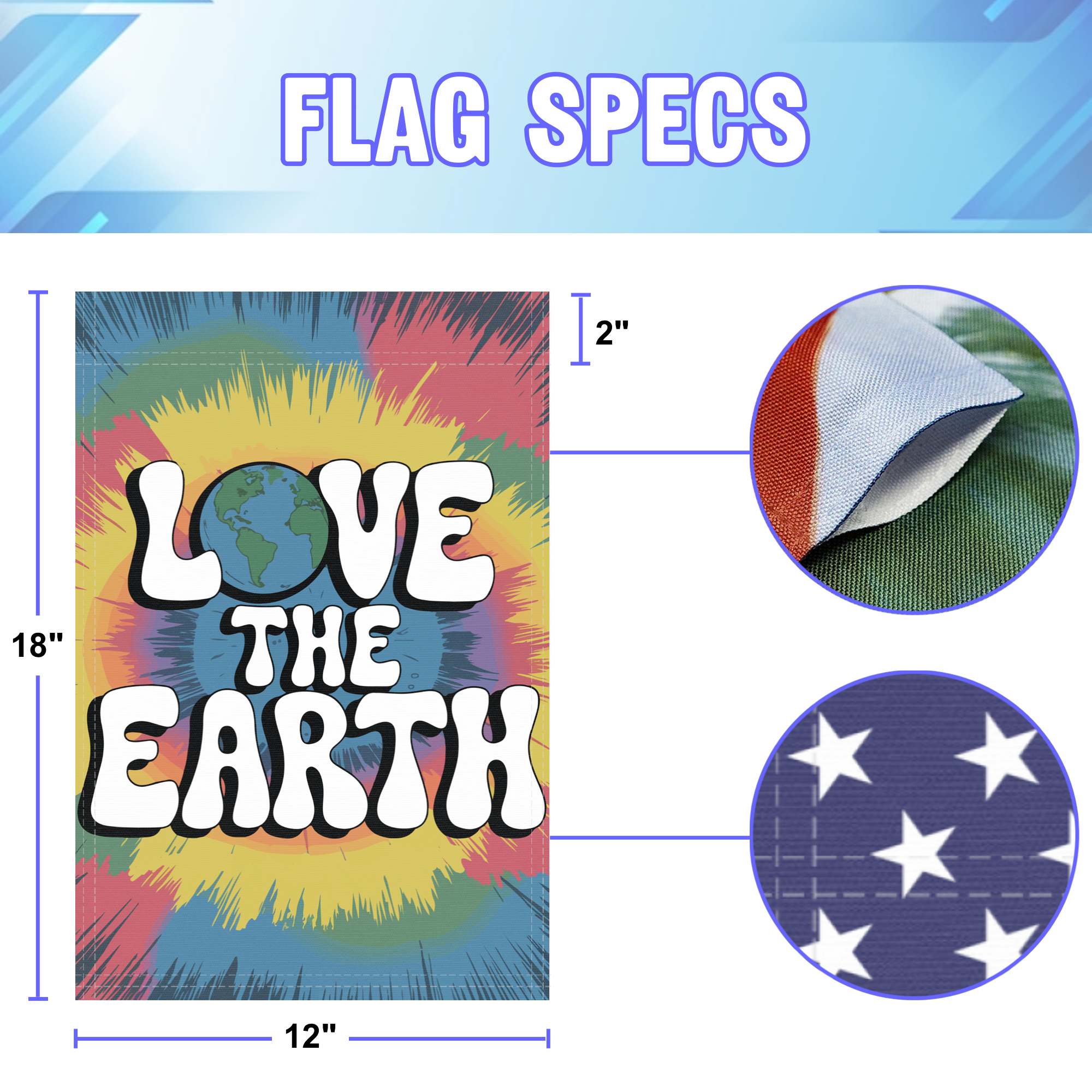 Love The Earth garden flag size specifications, showing 12 inch width by 18 inch height and a 2 inch pole sleeve for a standard garden flagpole.