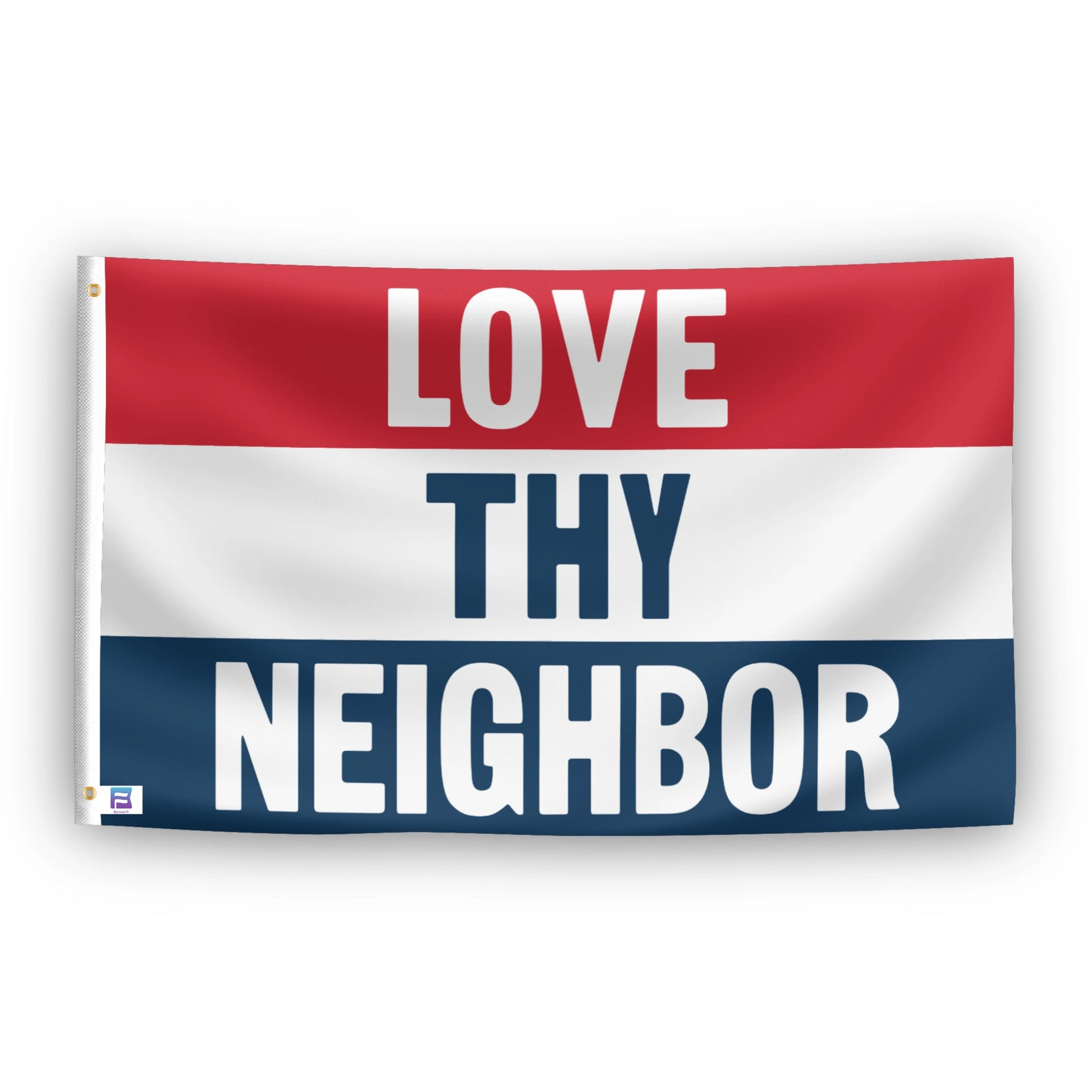 Love Thy Neighbor flag – weatherproof polyester with brass grommets and canvas header | Bannerfi
