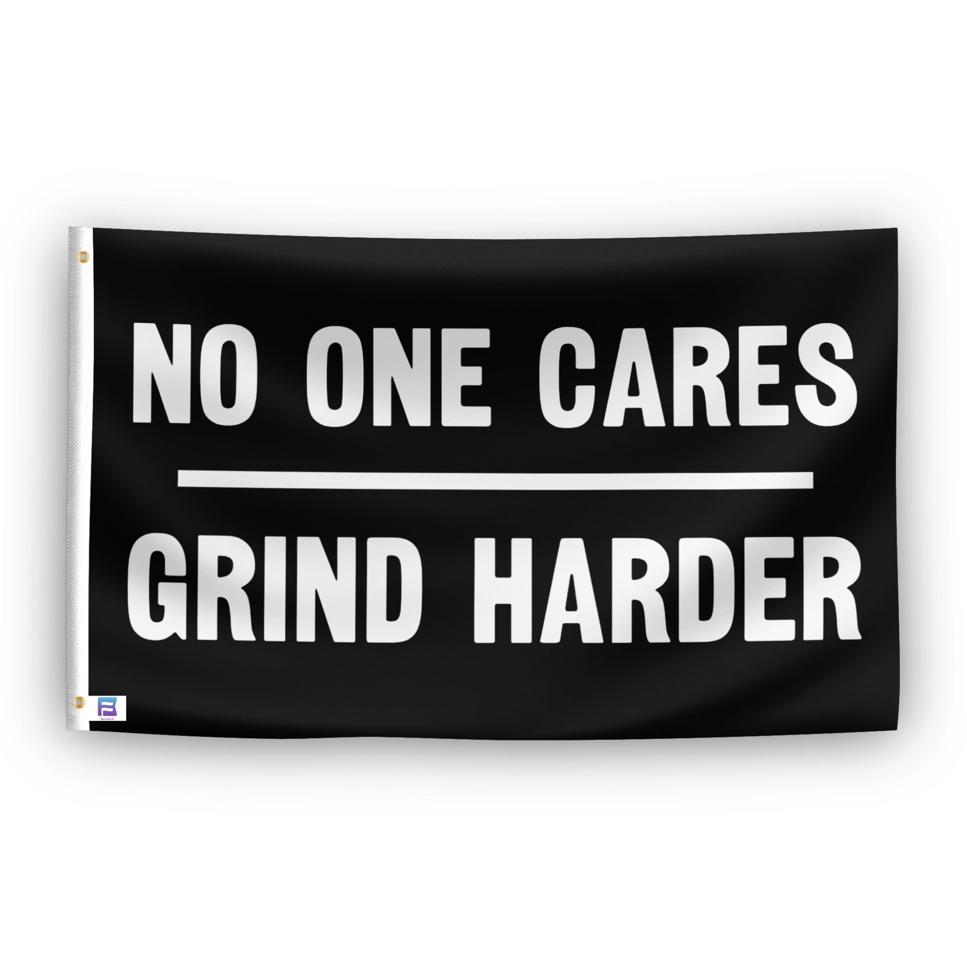 No One Cares Grind Harder flag – weatherproof polyester with brass grommets and canvas header | Bannerfi