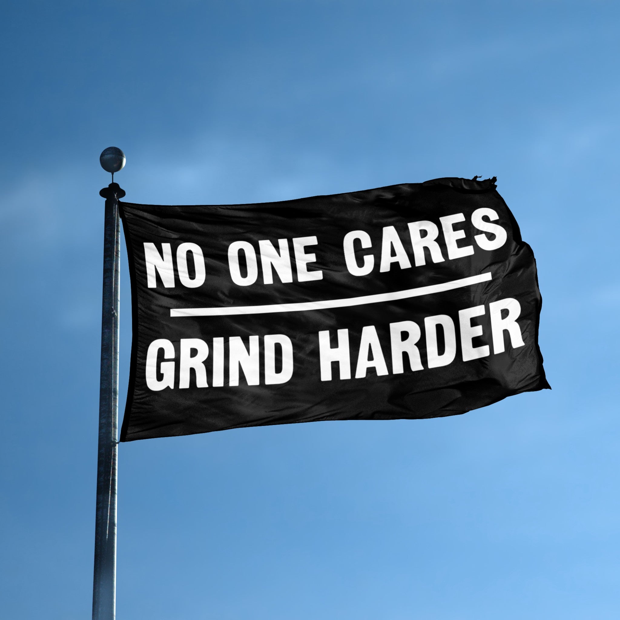 No One Cares Grind Harder flag displayed outdoors – weatherproof house banner on pole | Bannerfi