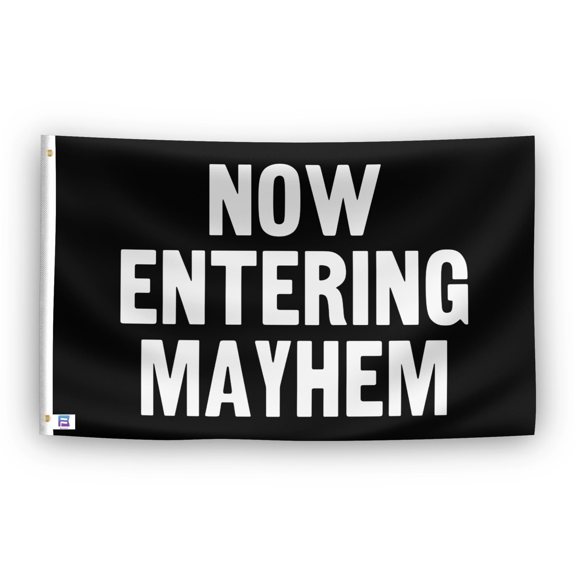 Now Entering Mayhem flag – weatherproof polyester with brass grommets and canvas header | Bannerfi