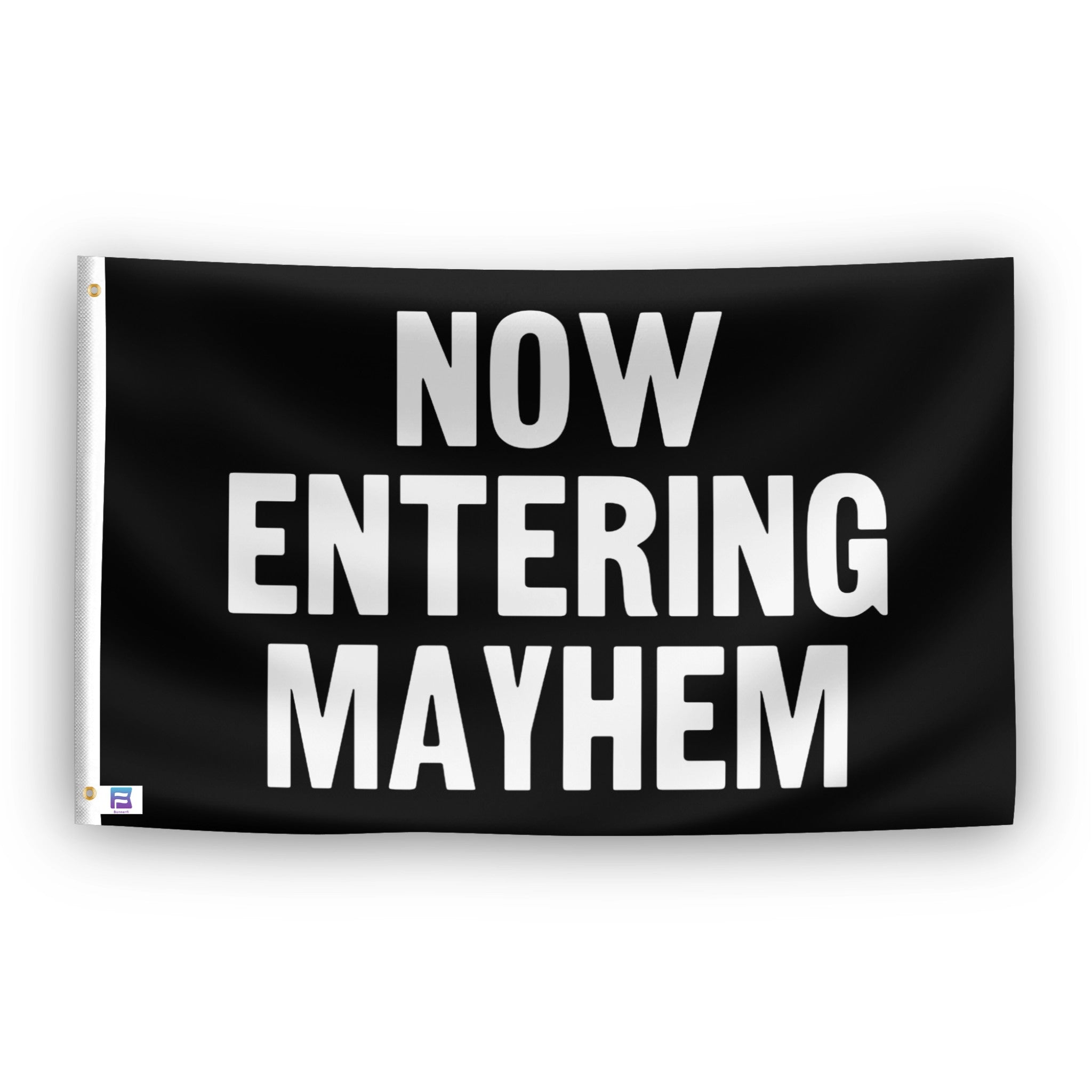 Now Entering Mayhem flag – weatherproof polyester with brass grommets and canvas header | Bannerfi
