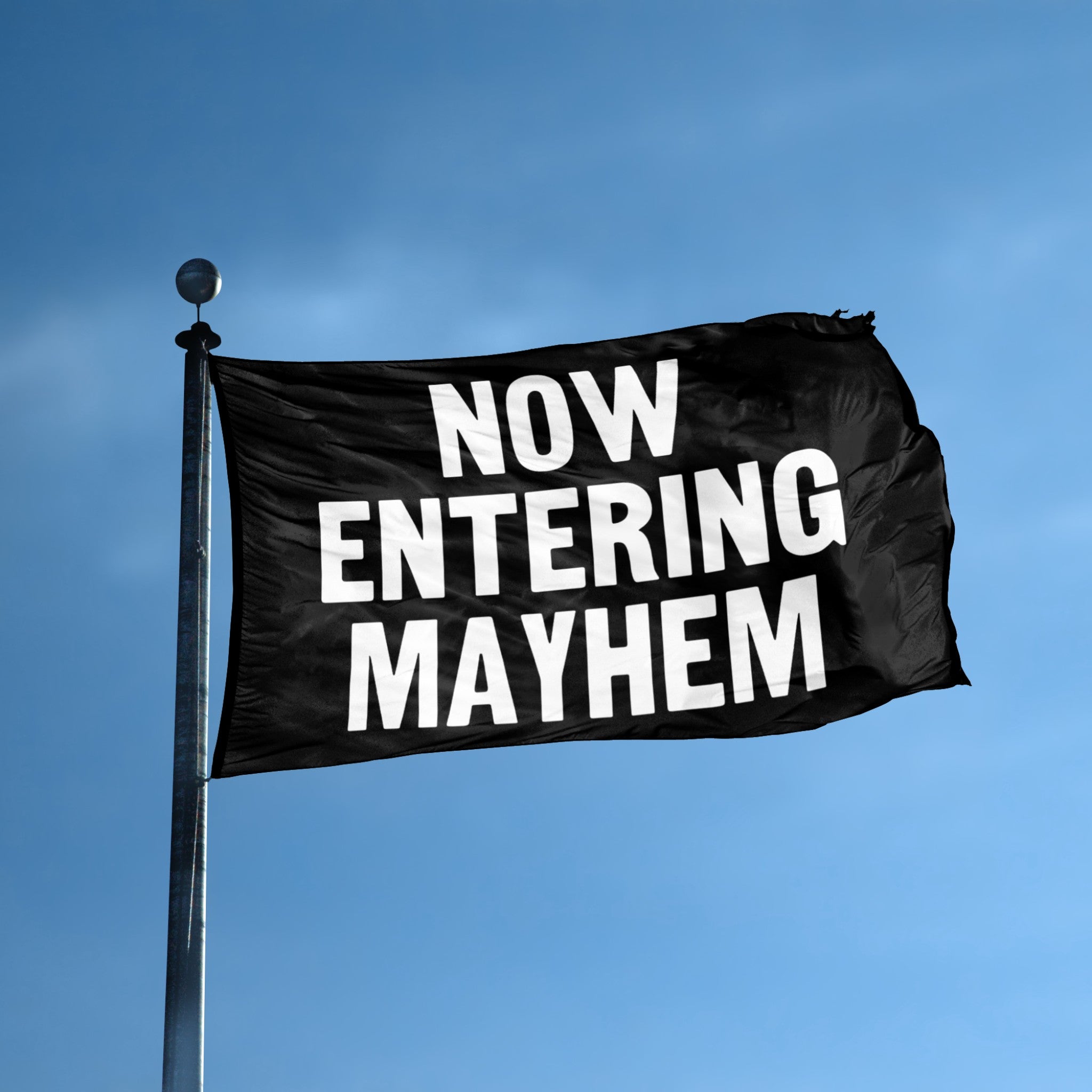 Now Entering Mayhem flag displayed outdoors – weatherproof house banner on pole | Bannerfi