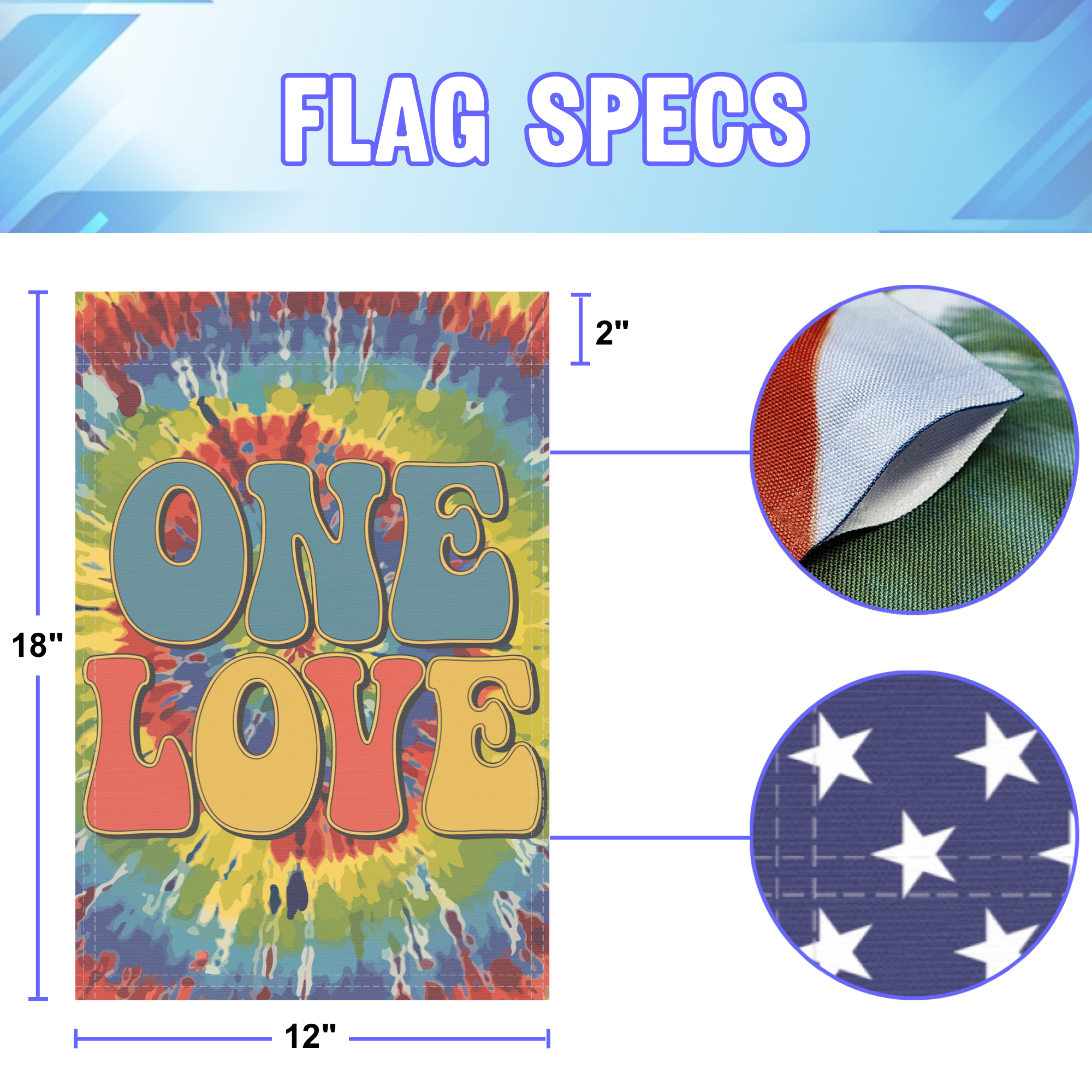 One Love garden flag size specifications, showing 12 inch width by 18 inch height and a 2 inch pole sleeve for a standard garden flagpole.