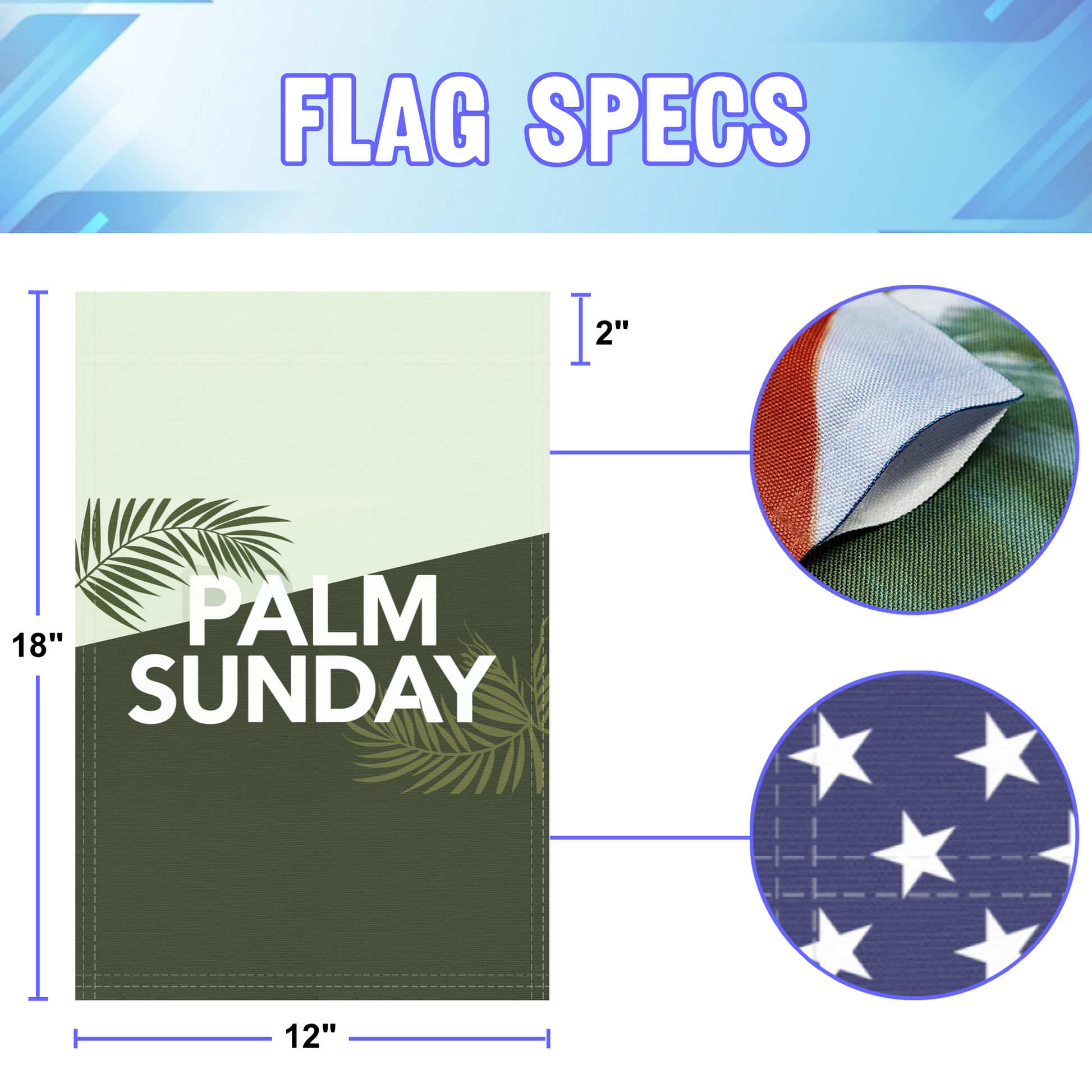 Palm Sunday garden flag size specifications, showing 12 inch width by 18 inch height and a 2 inch pole sleeve for a standard garden flagpole.