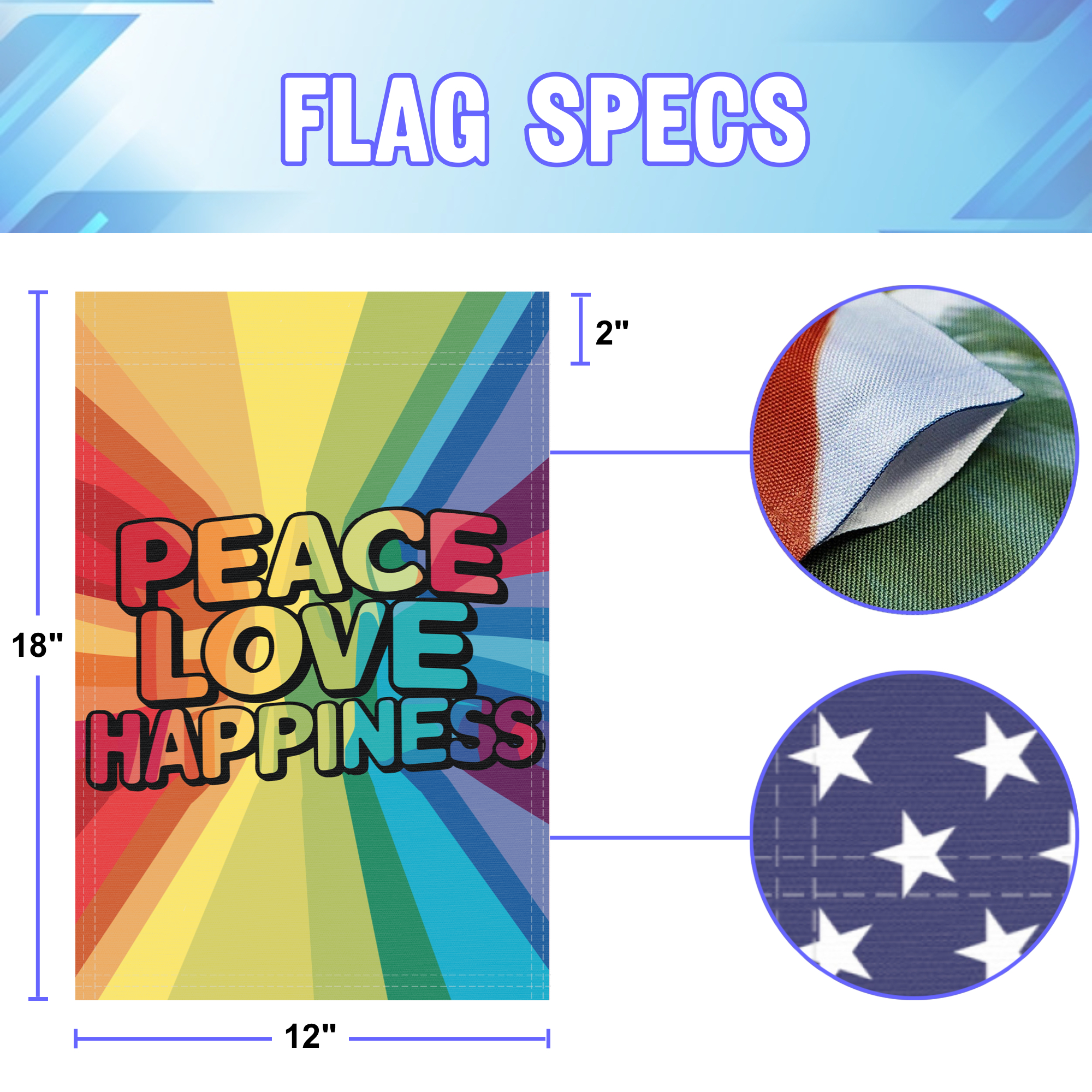 Peace Love Happiness garden flag size specifications, showing 12 inch width by 18 inch height and a 2 inch pole sleeve for a standard garden flagpole.