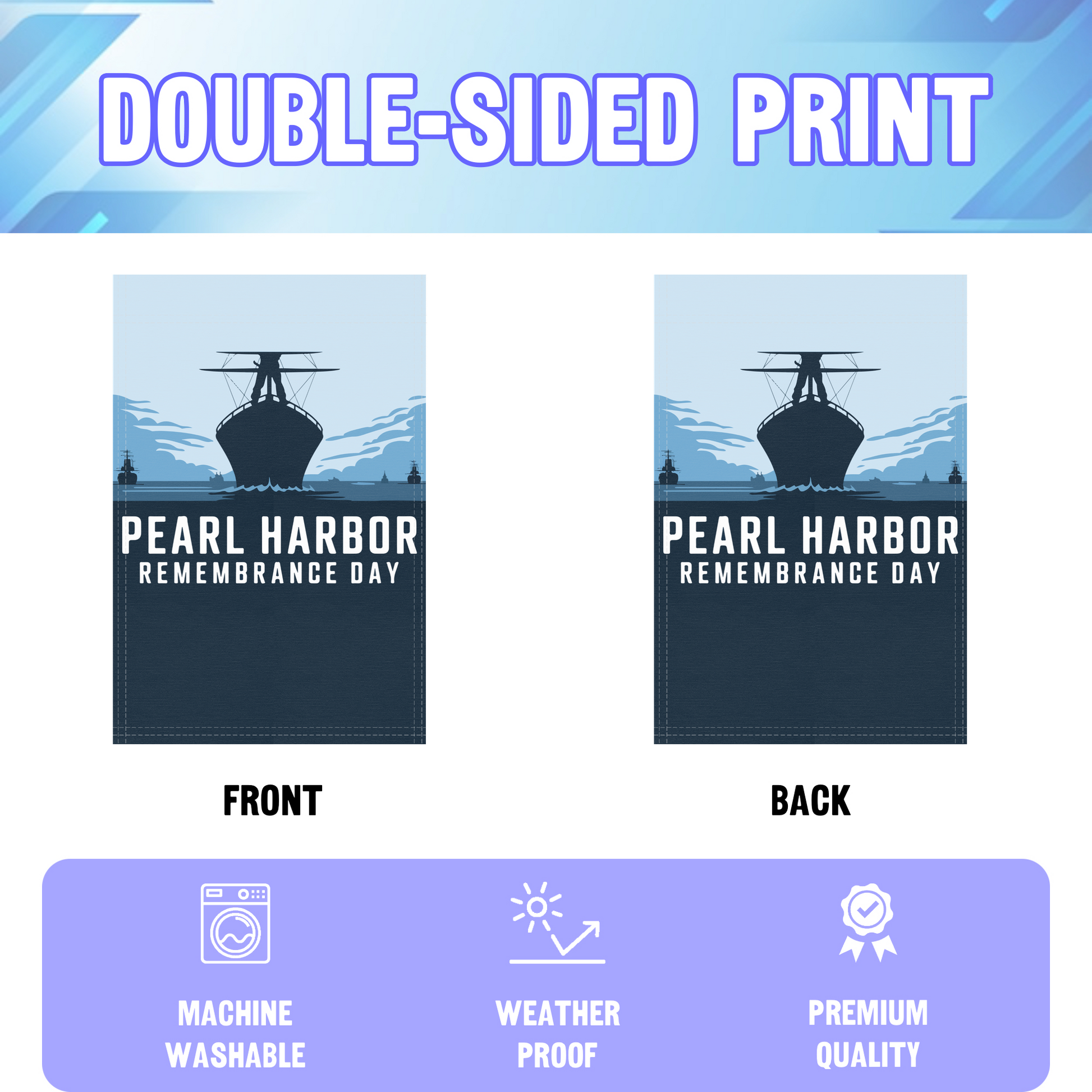 Pearl Harbor Remembrance Day garden flag displayed in an infographic, showing the double sided print and high quality characteristics | Bannerfi