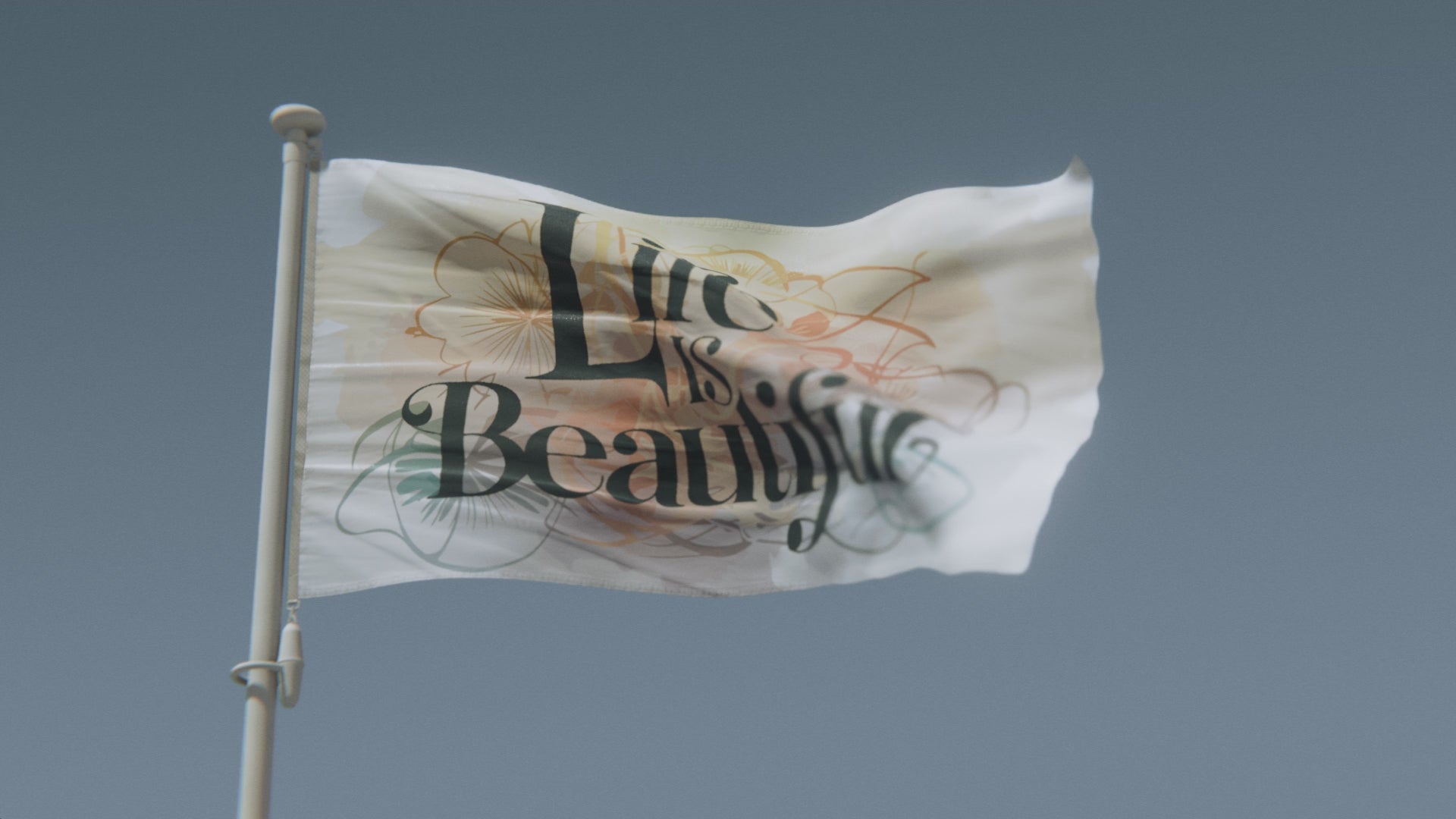 Load video: Life Is Beautiful Flag