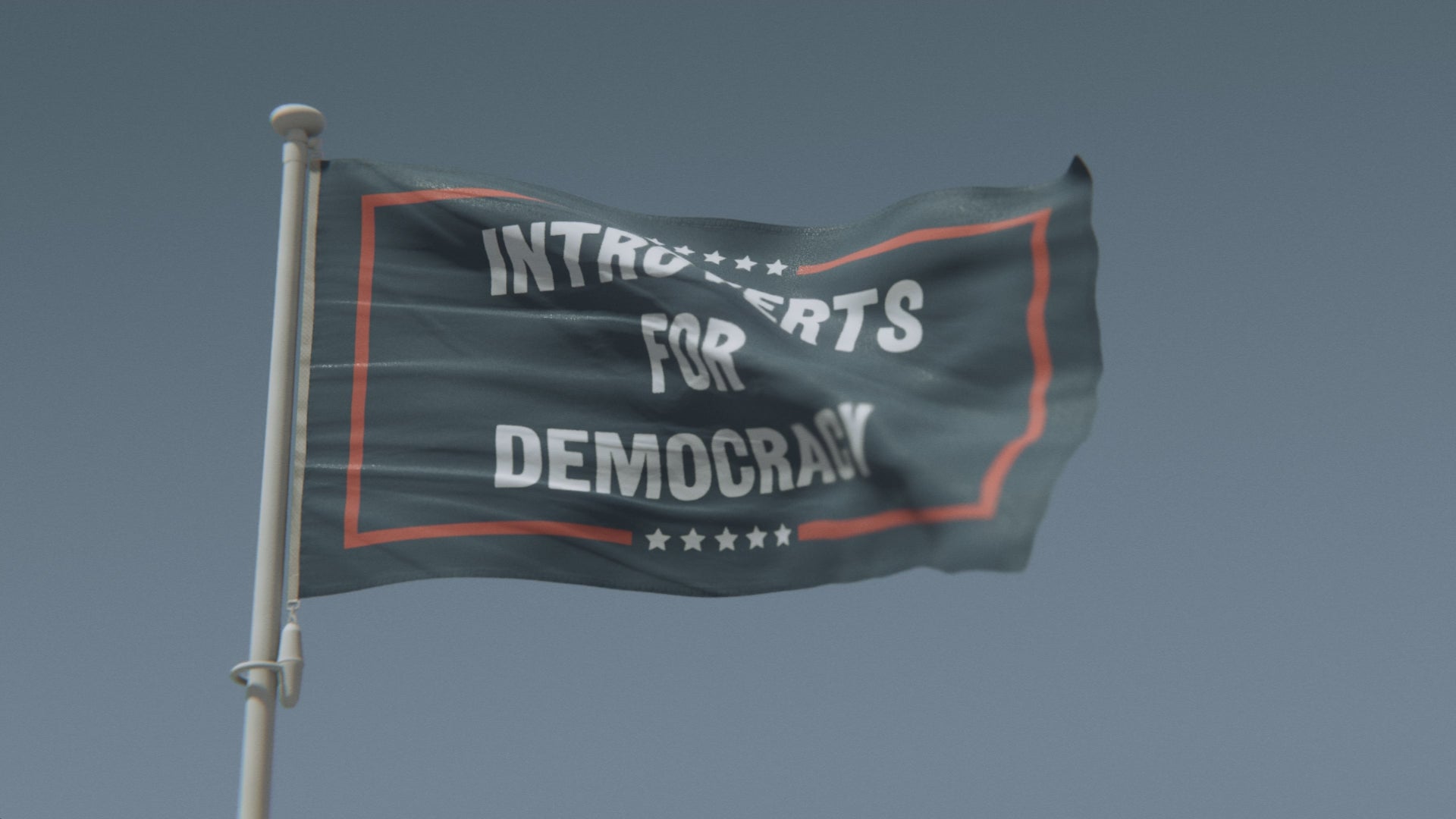 Load video: Introverts For Democracy Political Flag