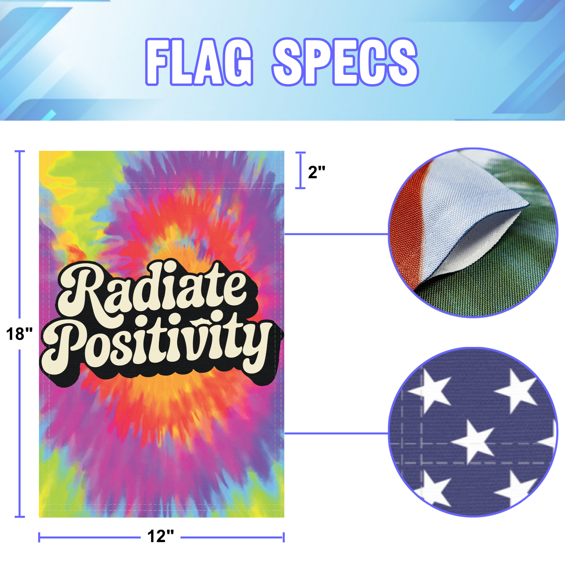 Radiate Postivity garden flag size specifications, showing 12 inch width by 18 inch height and a 2 inch pole sleeve for a standard garden flagpole.