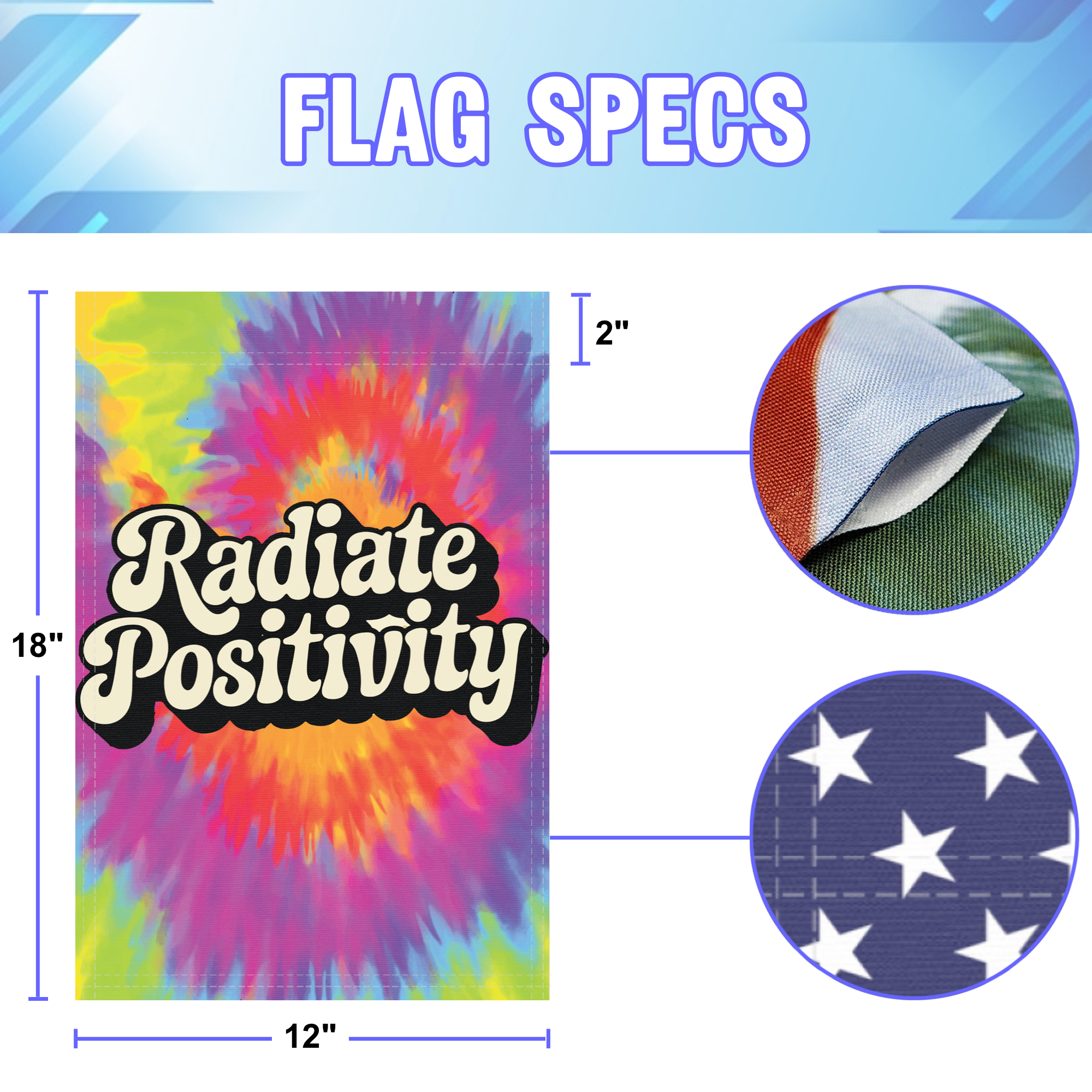 Radiate Postivity garden flag size specifications, showing 12 inch width by 18 inch height and a 2 inch pole sleeve for a standard garden flagpole.