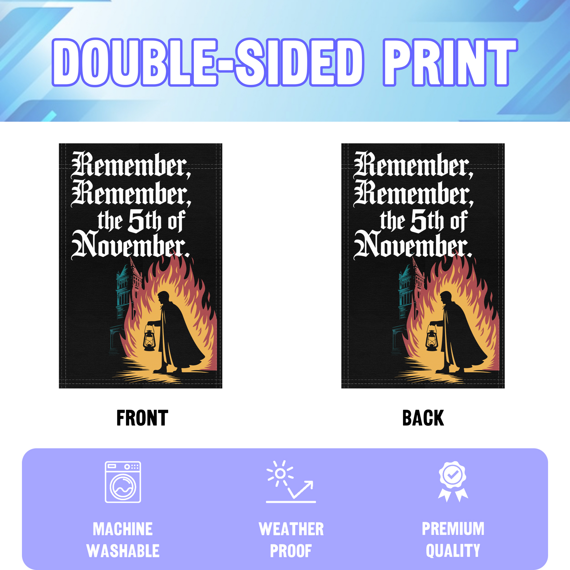 Remember Remember The 5th Of November garden flag displayed in an infographic, showing the double sided print and high quality characteristics | Bannerfi