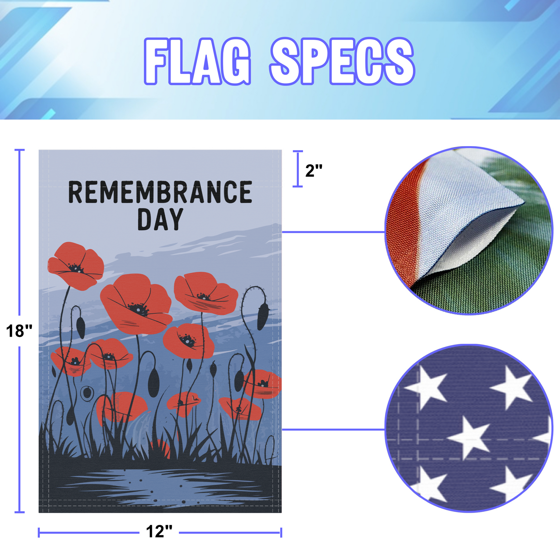 Remembrance Day garden flag size specifications, showing 12 inch width by 18 inch height and a 2 inch pole sleeve for a standard garden flagpole.