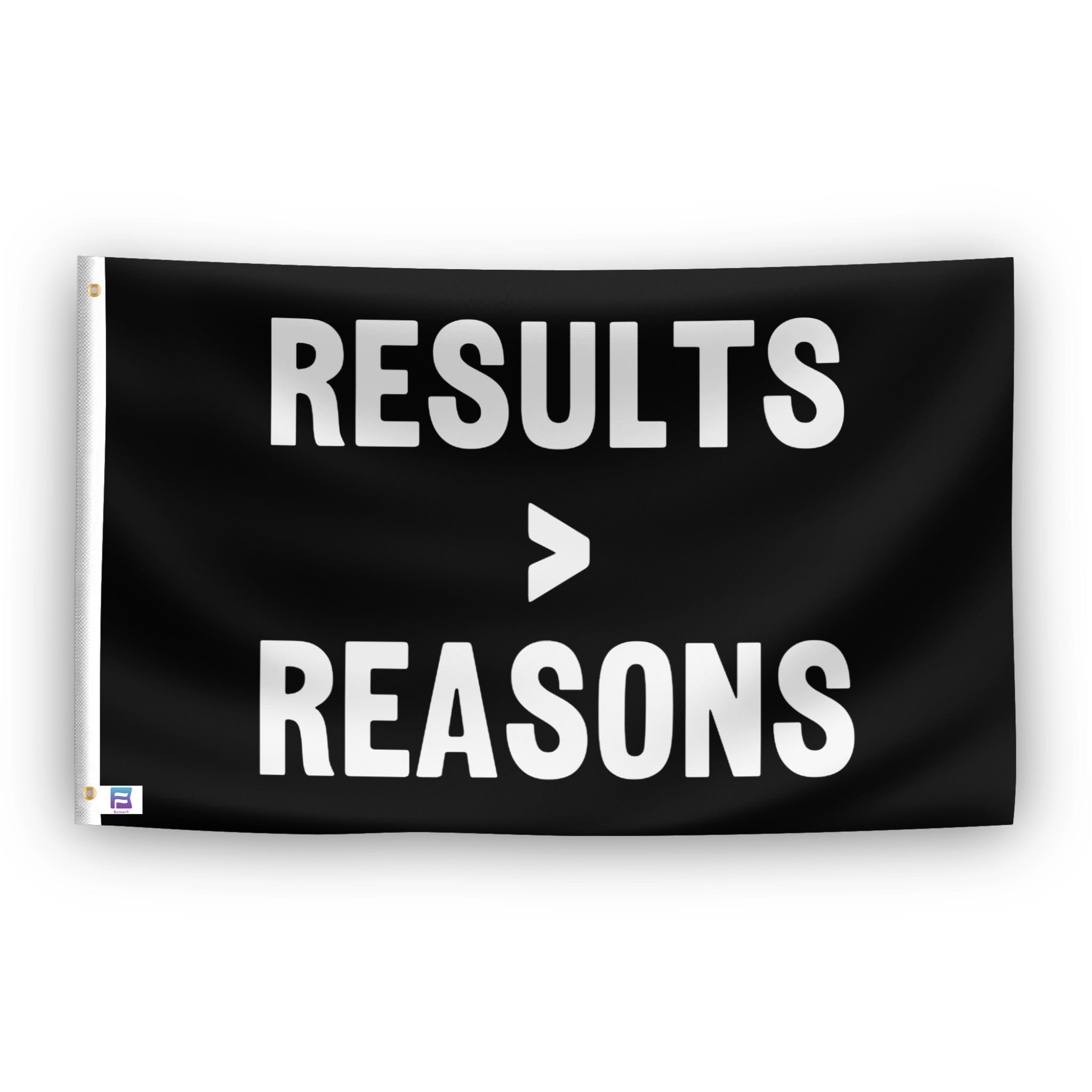 Results Are Greater Than Reasons Flag