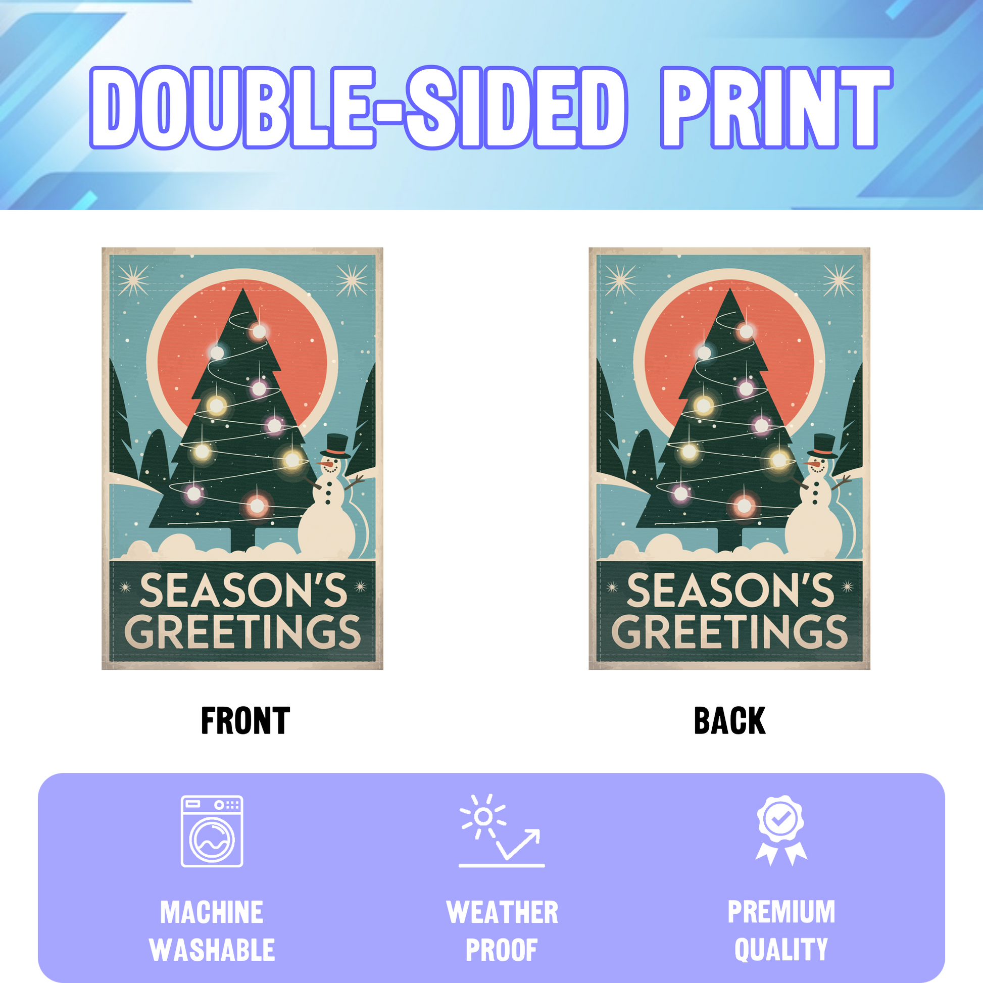 Season's Greetings Snowman garden flag displayed in an infographic, showing the double sided print and high quality characteristics | Bannerfi