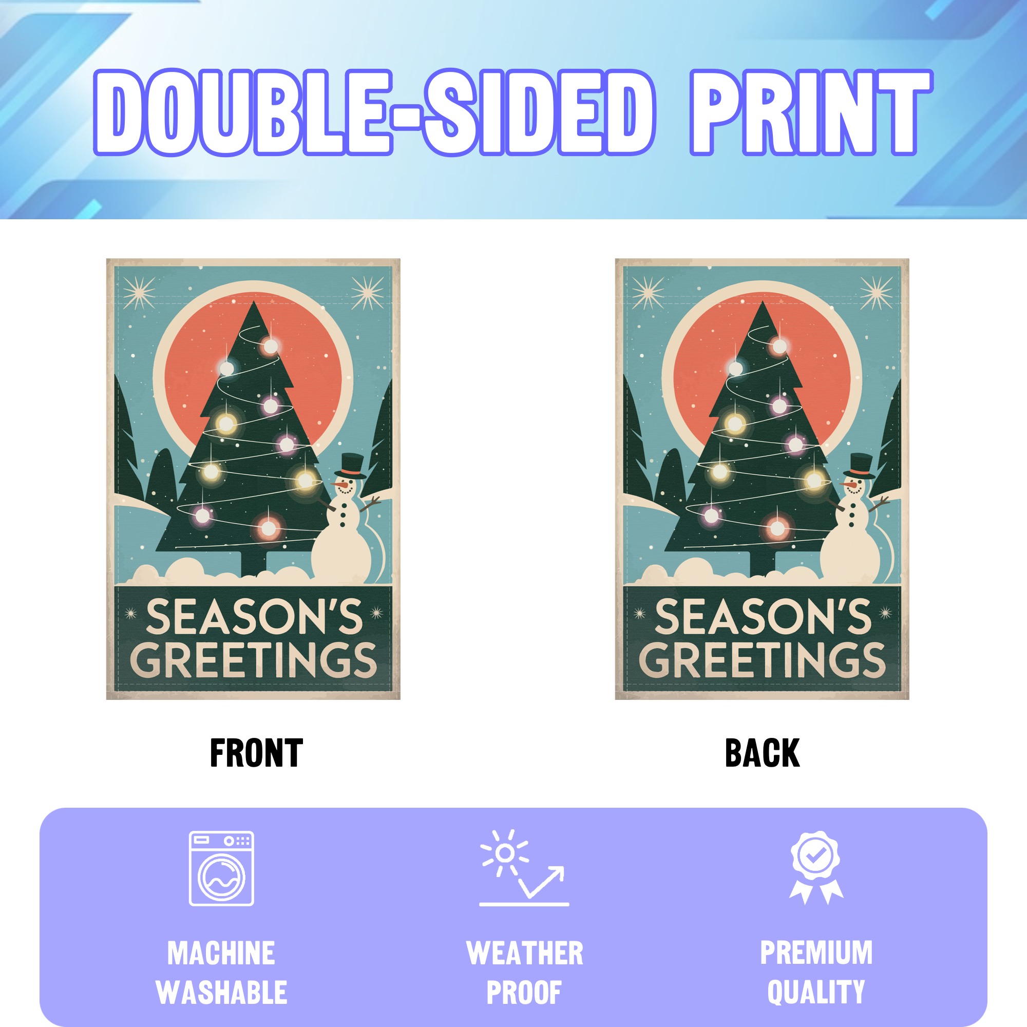 Season's Greetings Snowman garden flag displayed in an infographic, showing the double sided print and high quality characteristics | Bannerfi