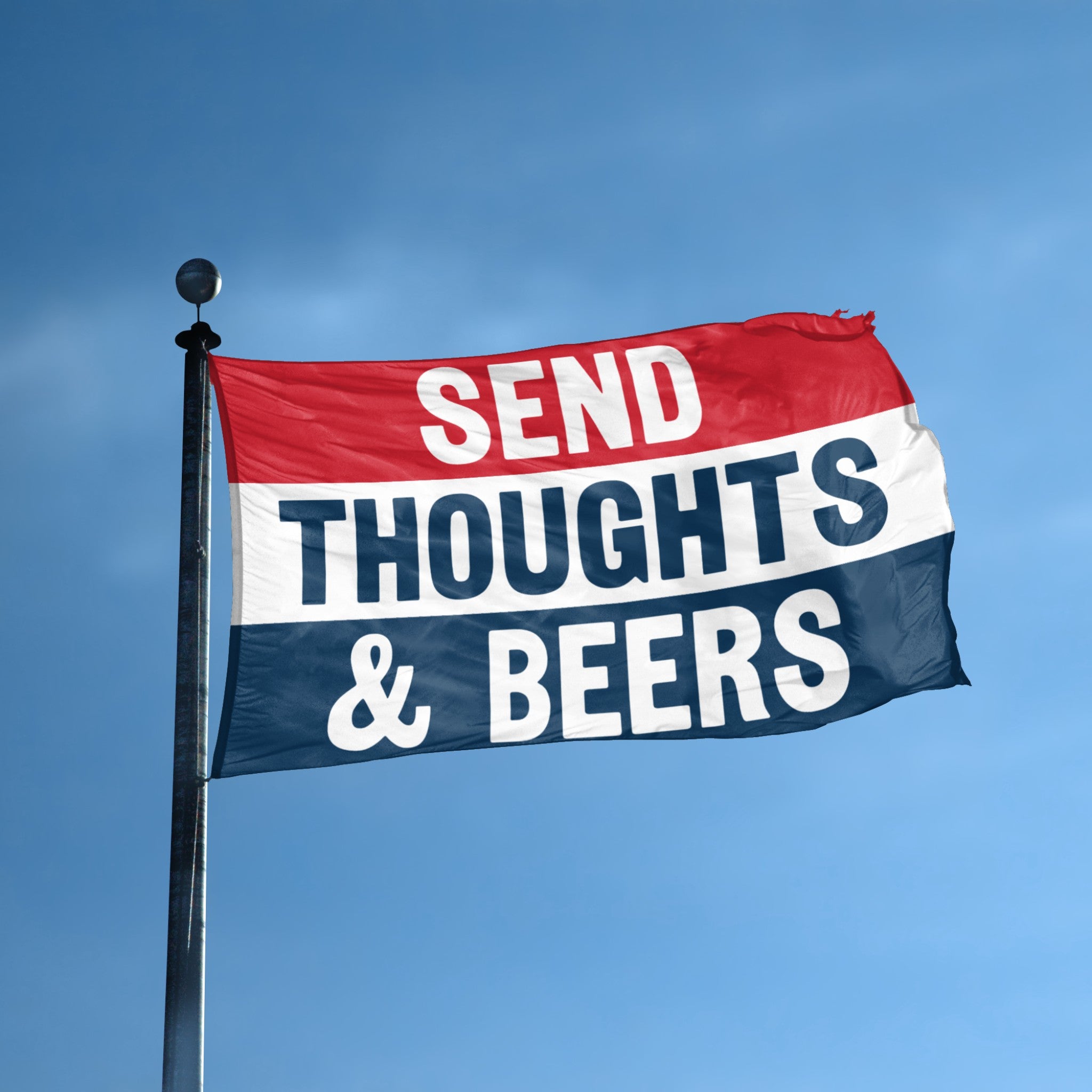 Send Thoughts And Beers Flag