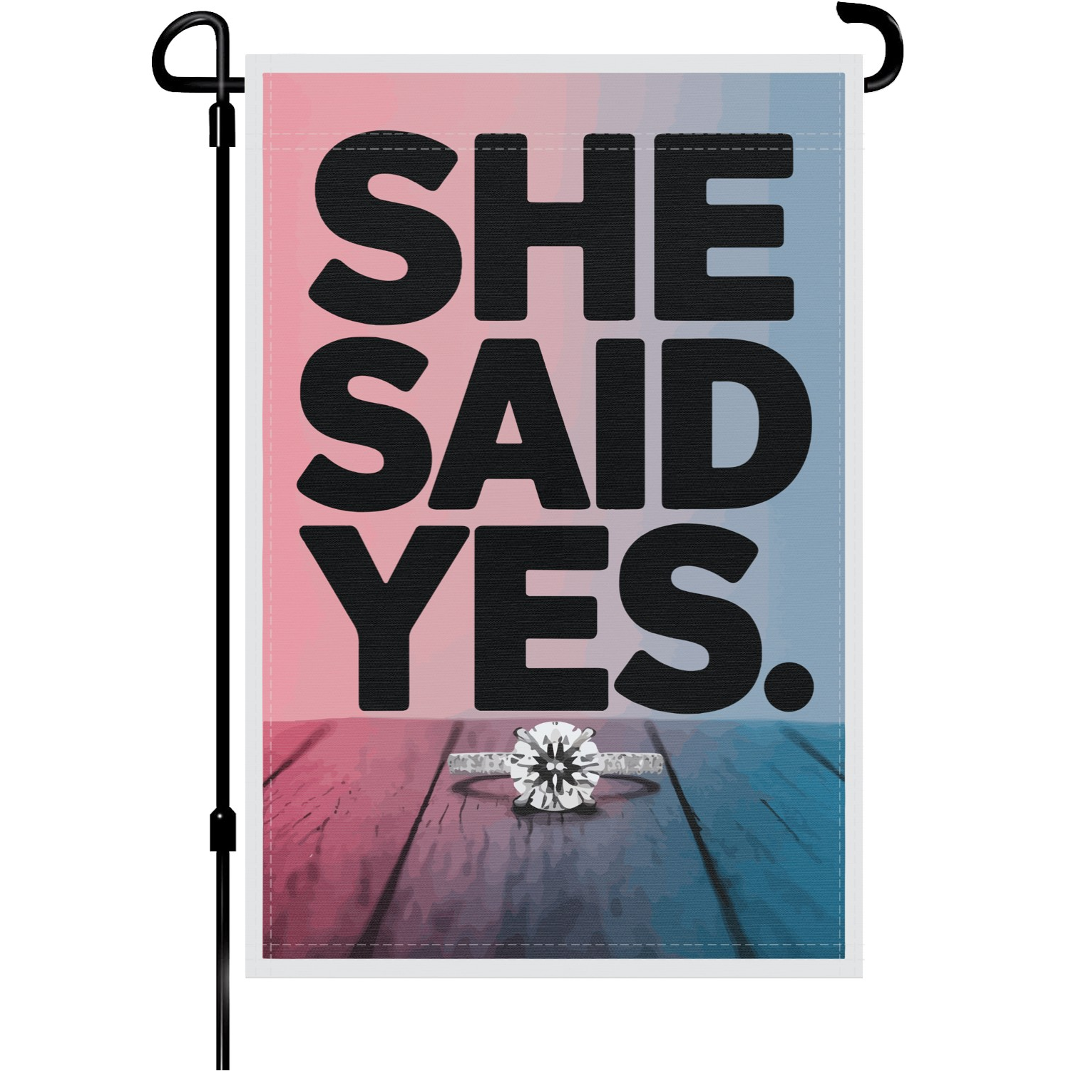 She Said Yes garden flag made of weatherproof polyester mounted on a garden flagpole | Bannerfi