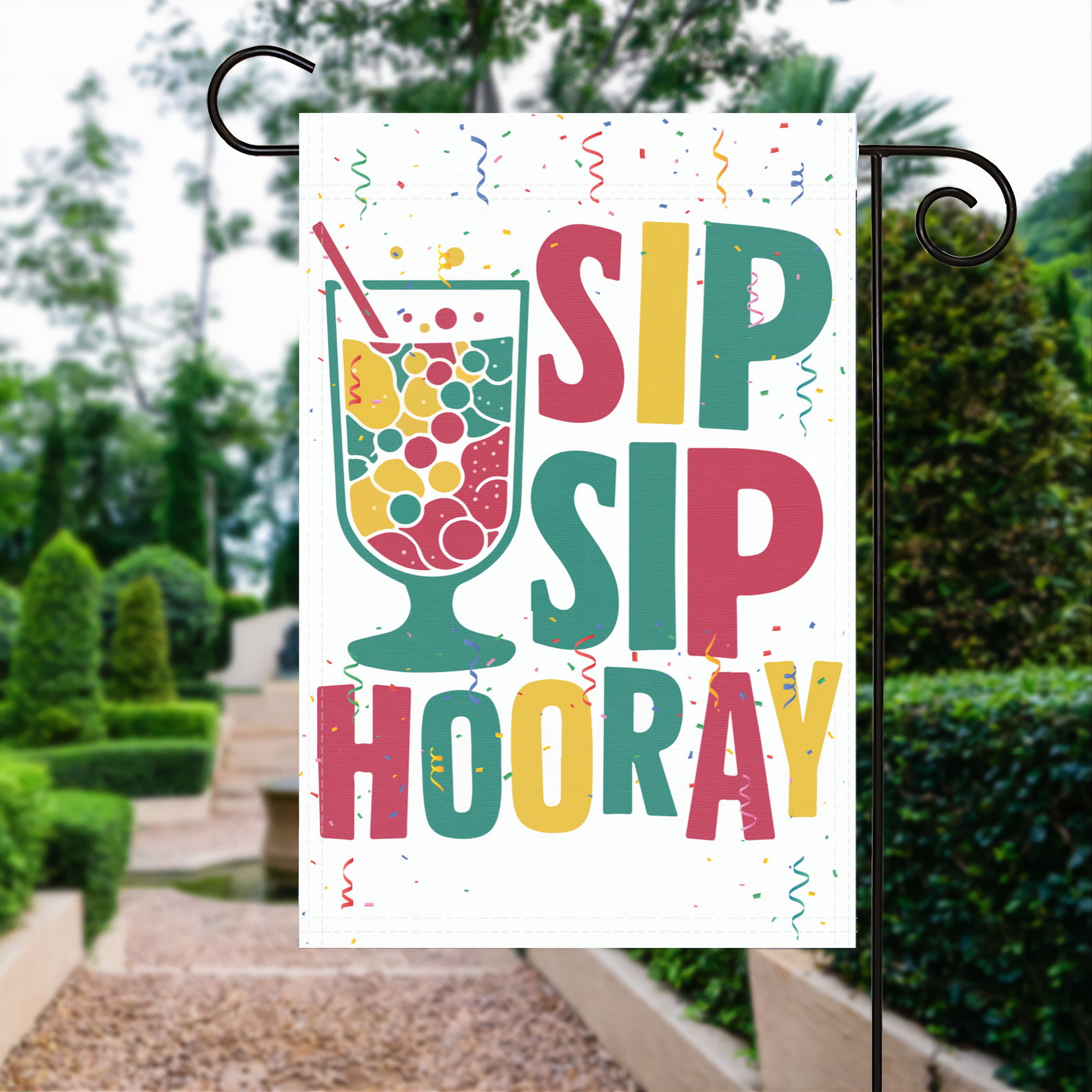 Sip Sip Hooray garden flag made of weatherproof polyester displayed in a garden | Bannerfi