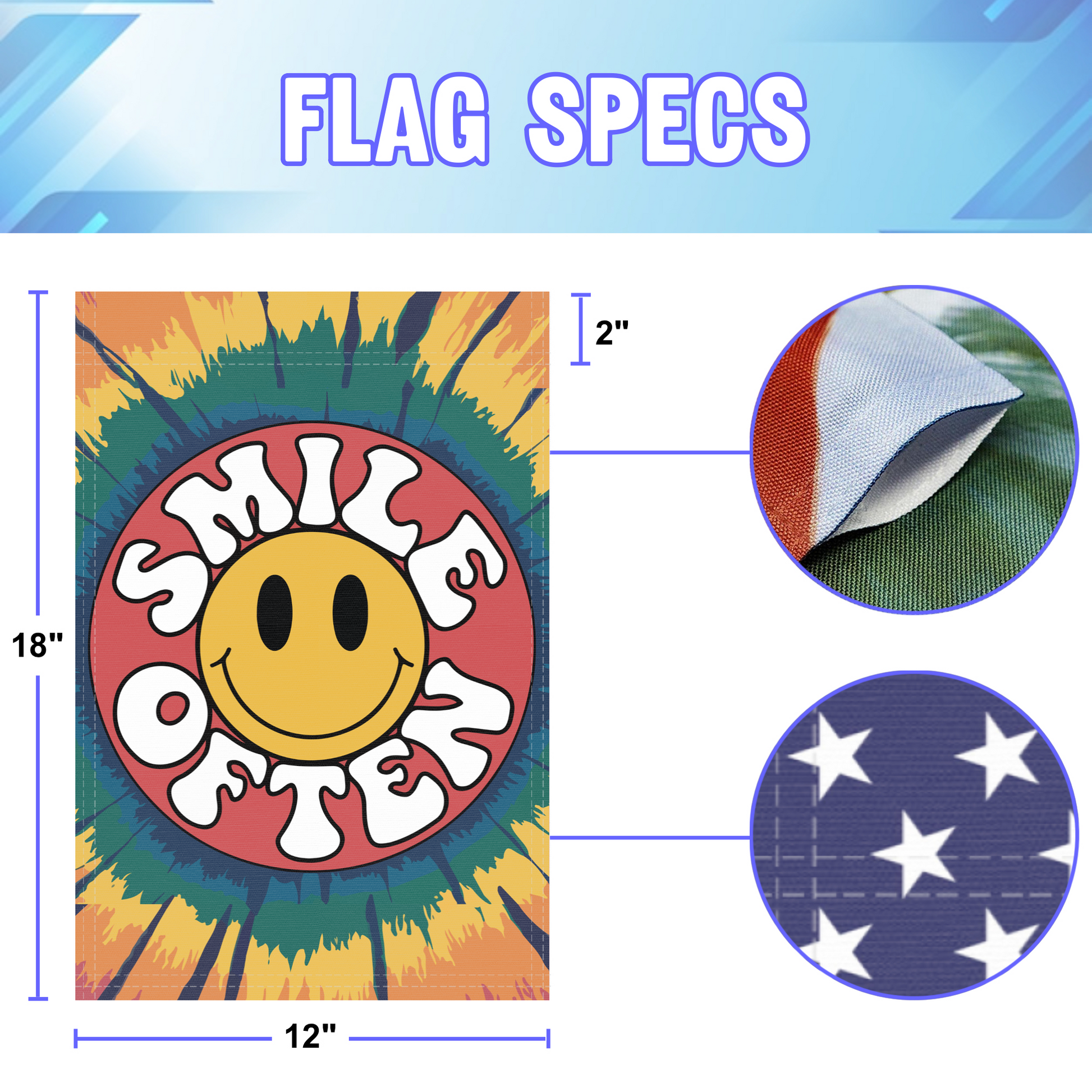 Smile Often Tie-Dye garden flag size specifications, showing 12 inch width by 18 inch height and a 2 inch pole sleeve for a standard garden flagpole.