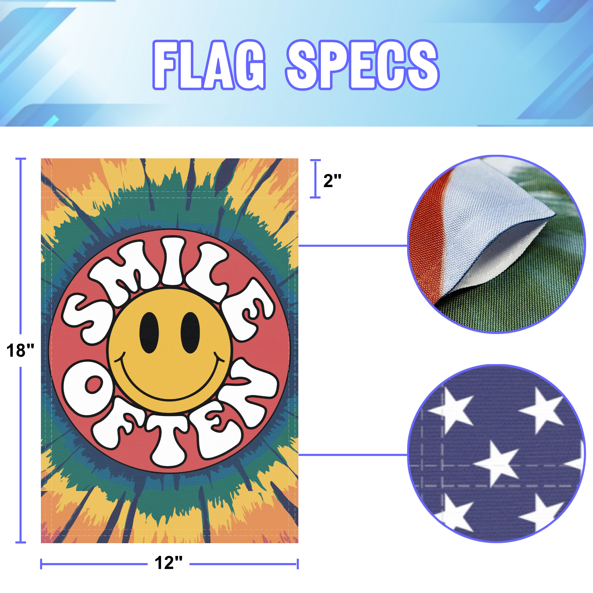 Smile Often Tie-Dye garden flag size specifications, showing 12 inch width by 18 inch height and a 2 inch pole sleeve for a standard garden flagpole.