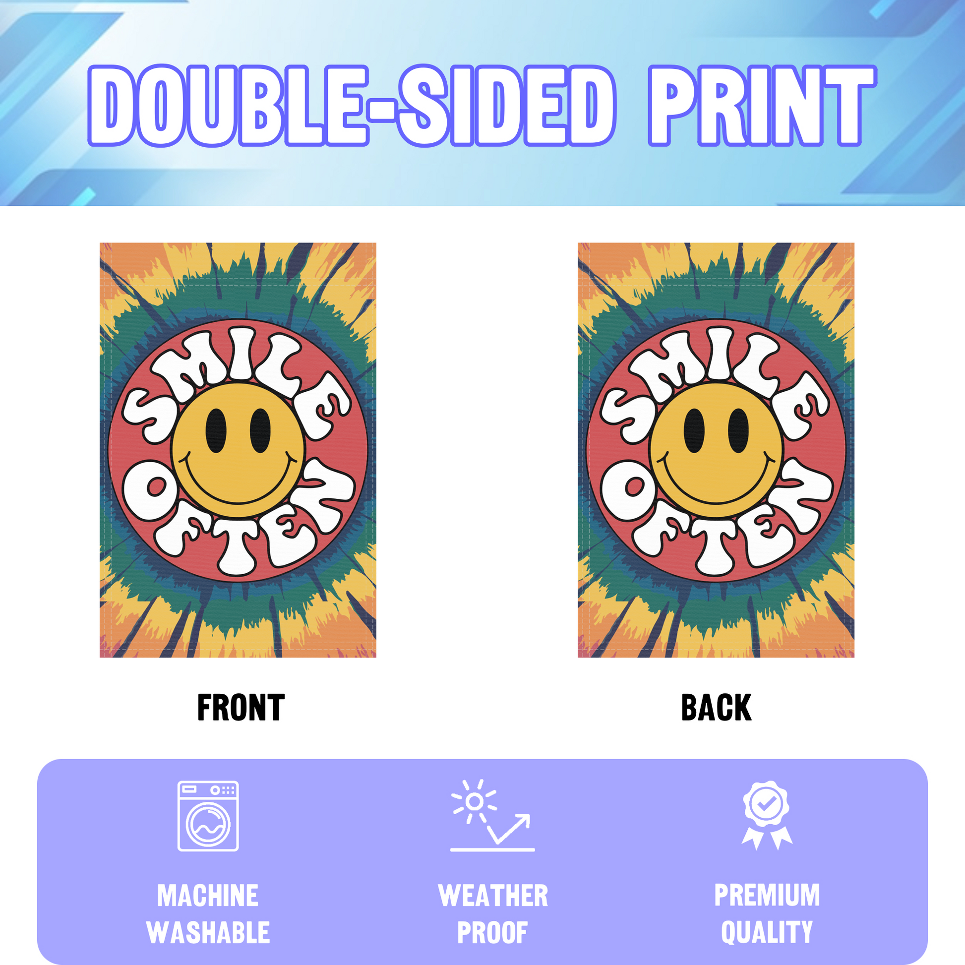 Smile Often Tie-Dye garden flag displayed in an infographic, showing the double sided print and high quality characteristics | Bannerfi