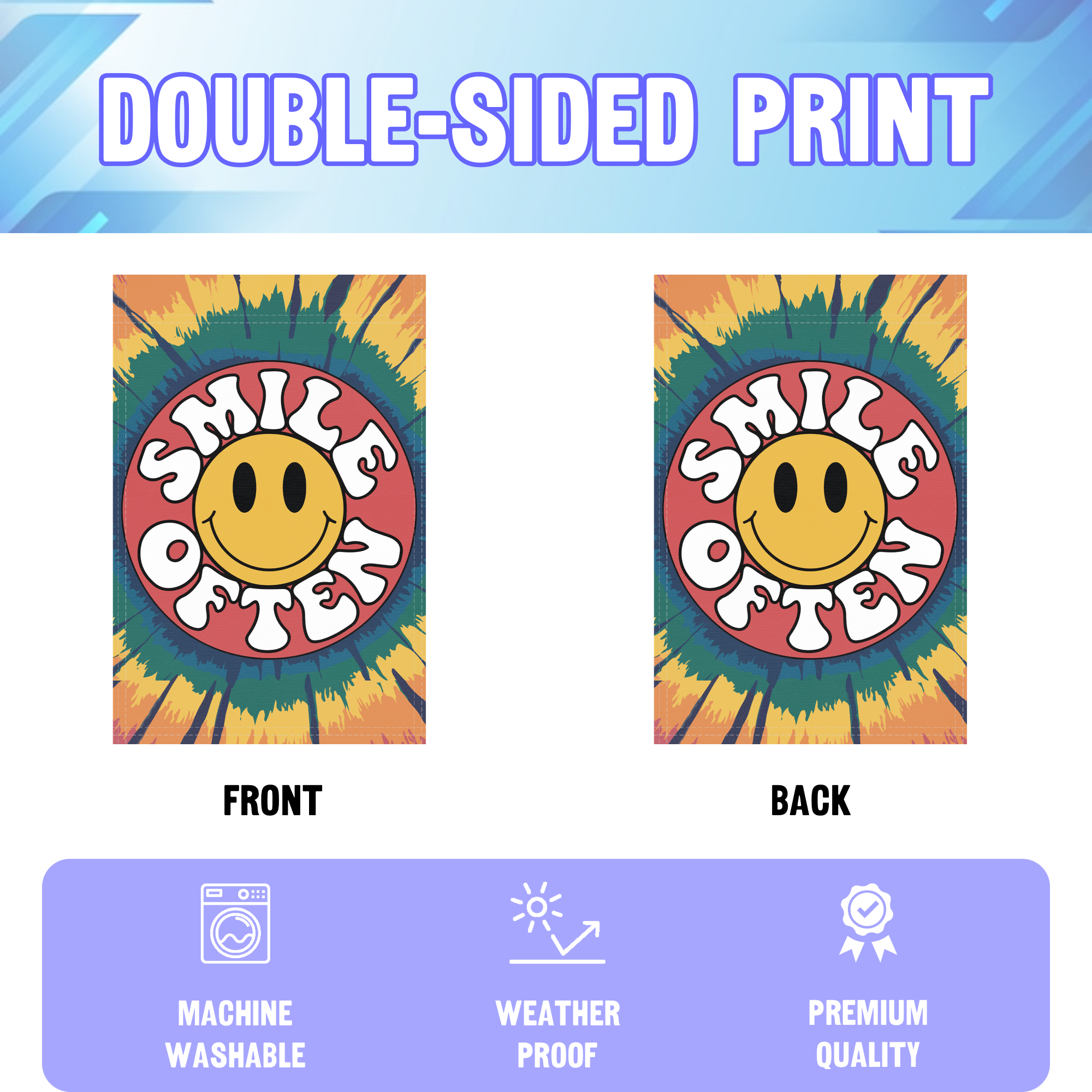 Smile Often Tie-Dye garden flag displayed in an infographic, showing the double sided print and high quality characteristics | Bannerfi