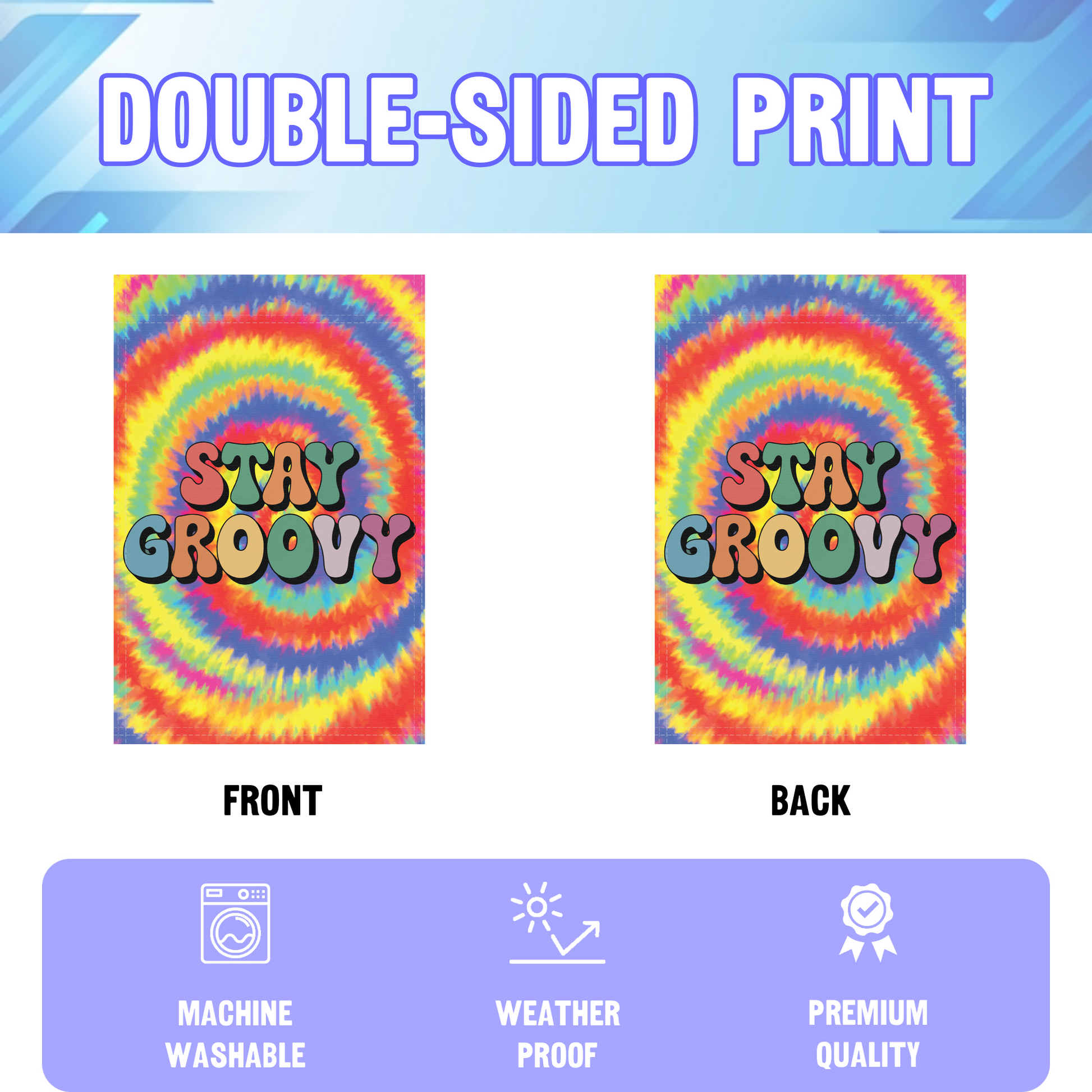 Stay Groovy garden flag displayed in an infographic, showing the double sided print and high quality characteristics | Bannerfi