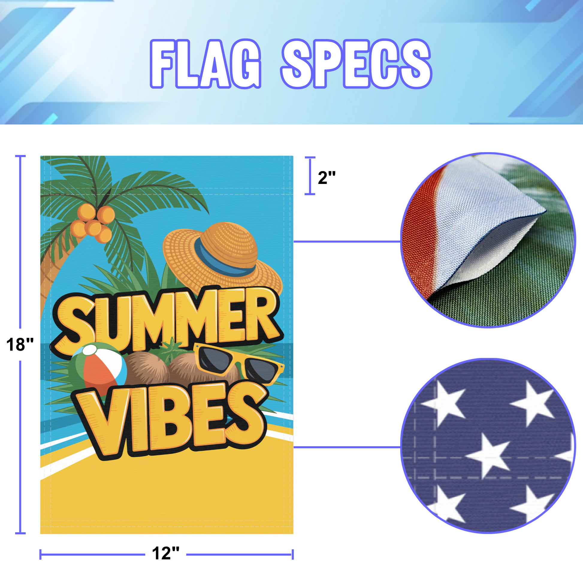 Summer Vibes garden flag size specifications, showing 12 inch width by 18 inch height and a 2 inch pole sleeve for a standard garden flagpole.