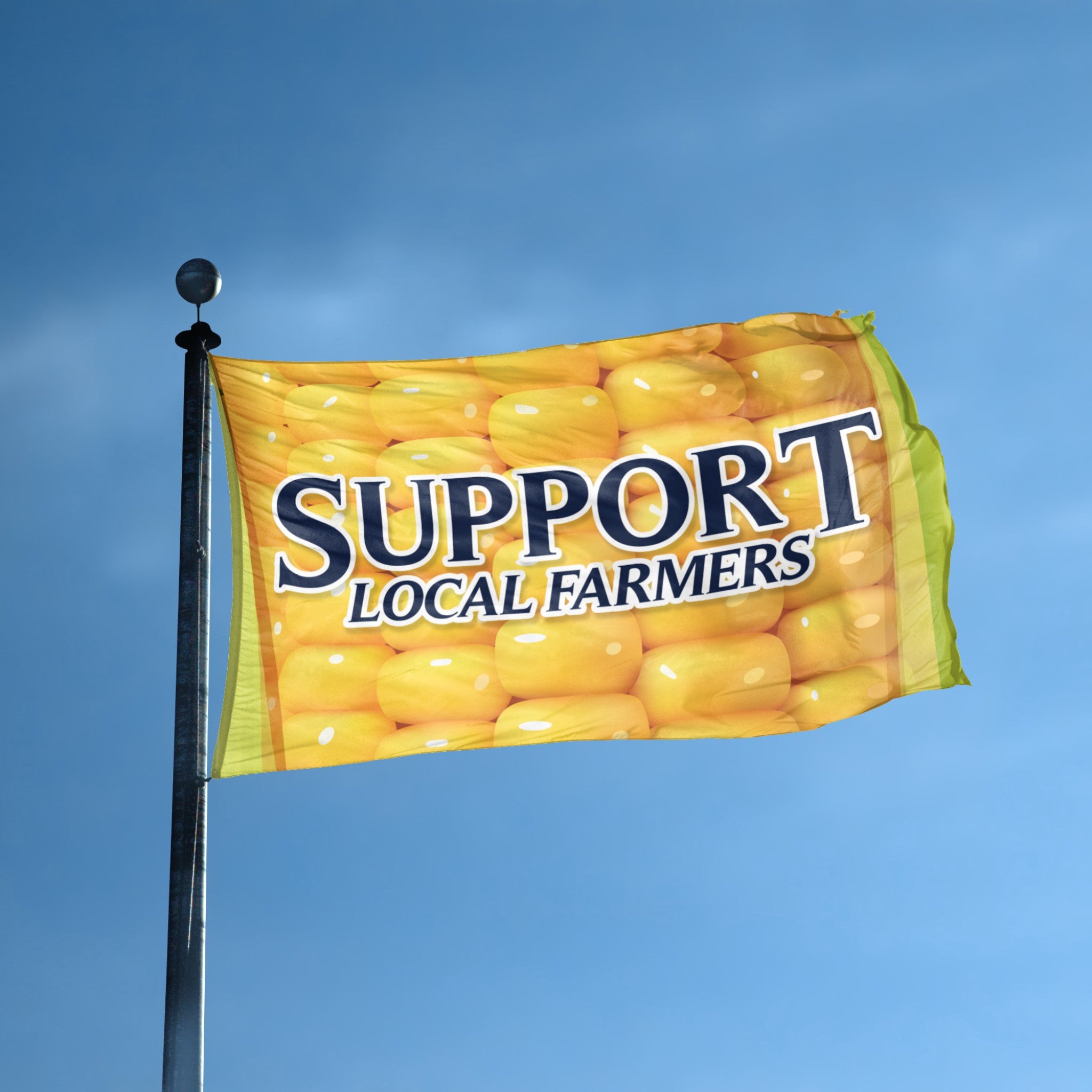 Flag with corn design and 'Support Local Farmers' text against a blue sky