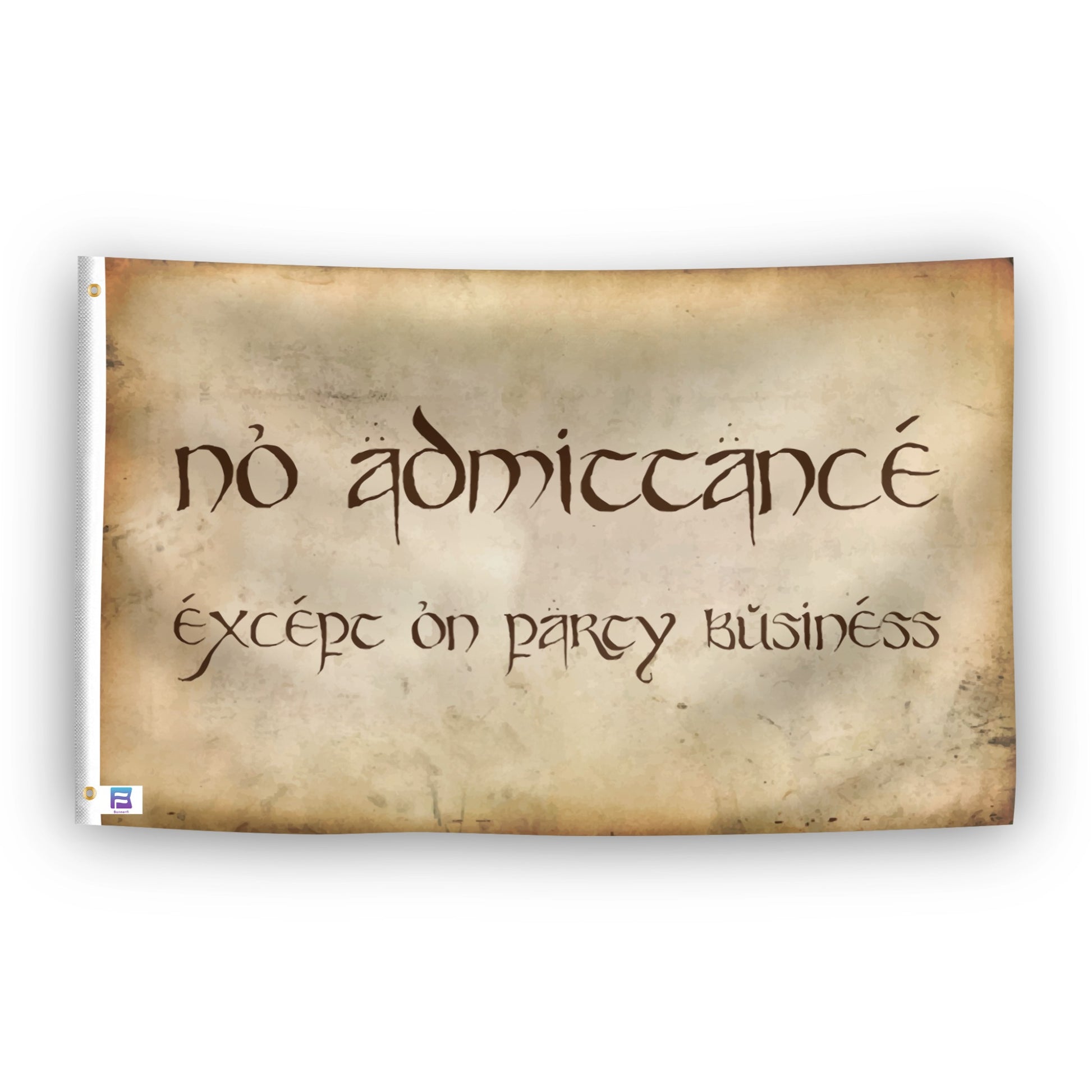 A flag with the text "No Admittance Except On Party Business" on a textile decorative tan background. 