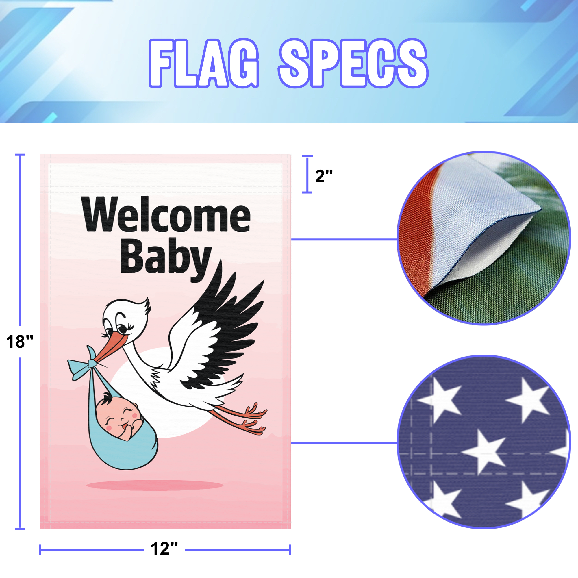 Welcome Baby garden flag size specifications, showing 12 inch width by 18 inch height and a 2 inch pole sleeve for a standard garden flagpole.