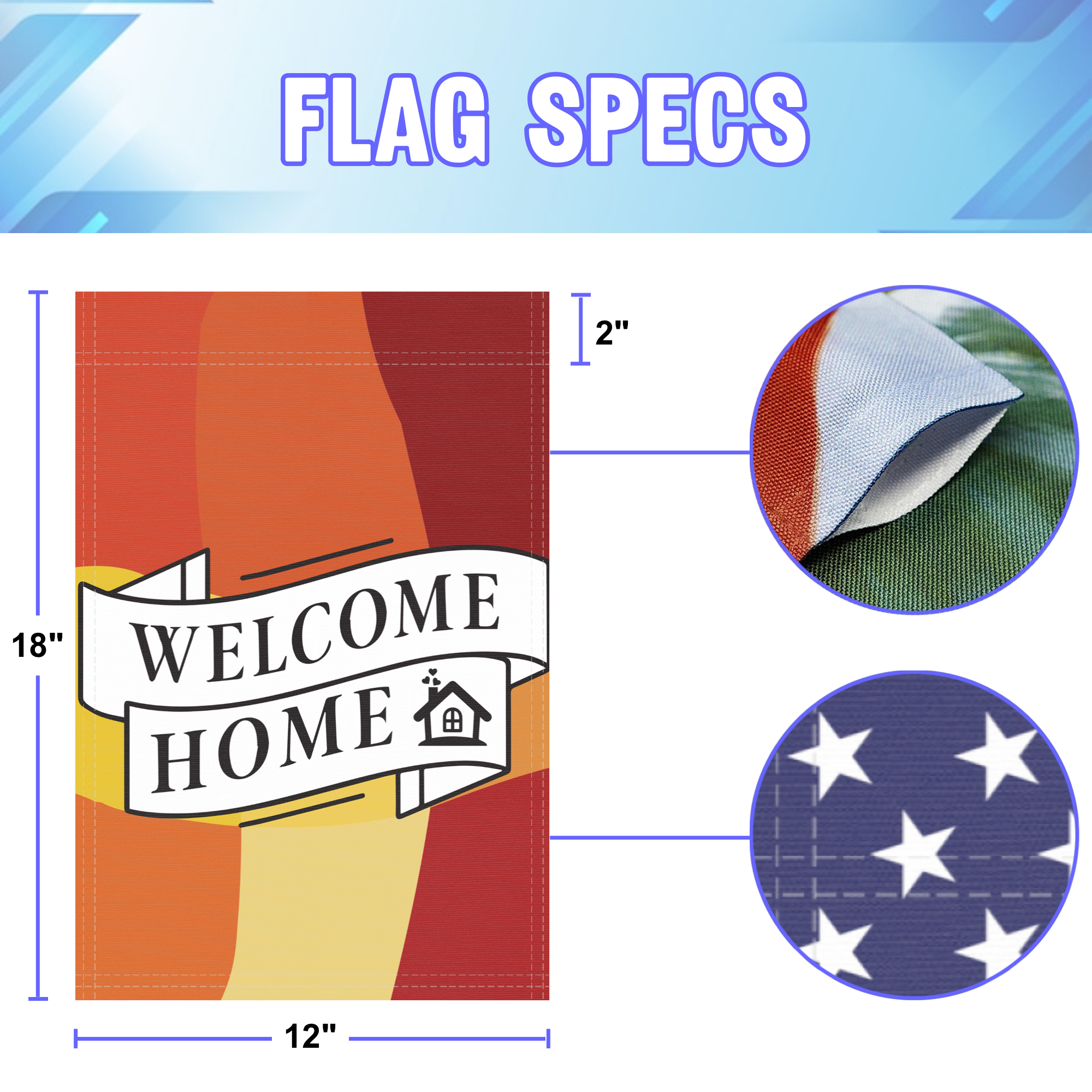 Welcome Home garden flag size specifications, showing 12 inch width by 18 inch height and a 2 inch pole sleeve for a standard garden flagpole.