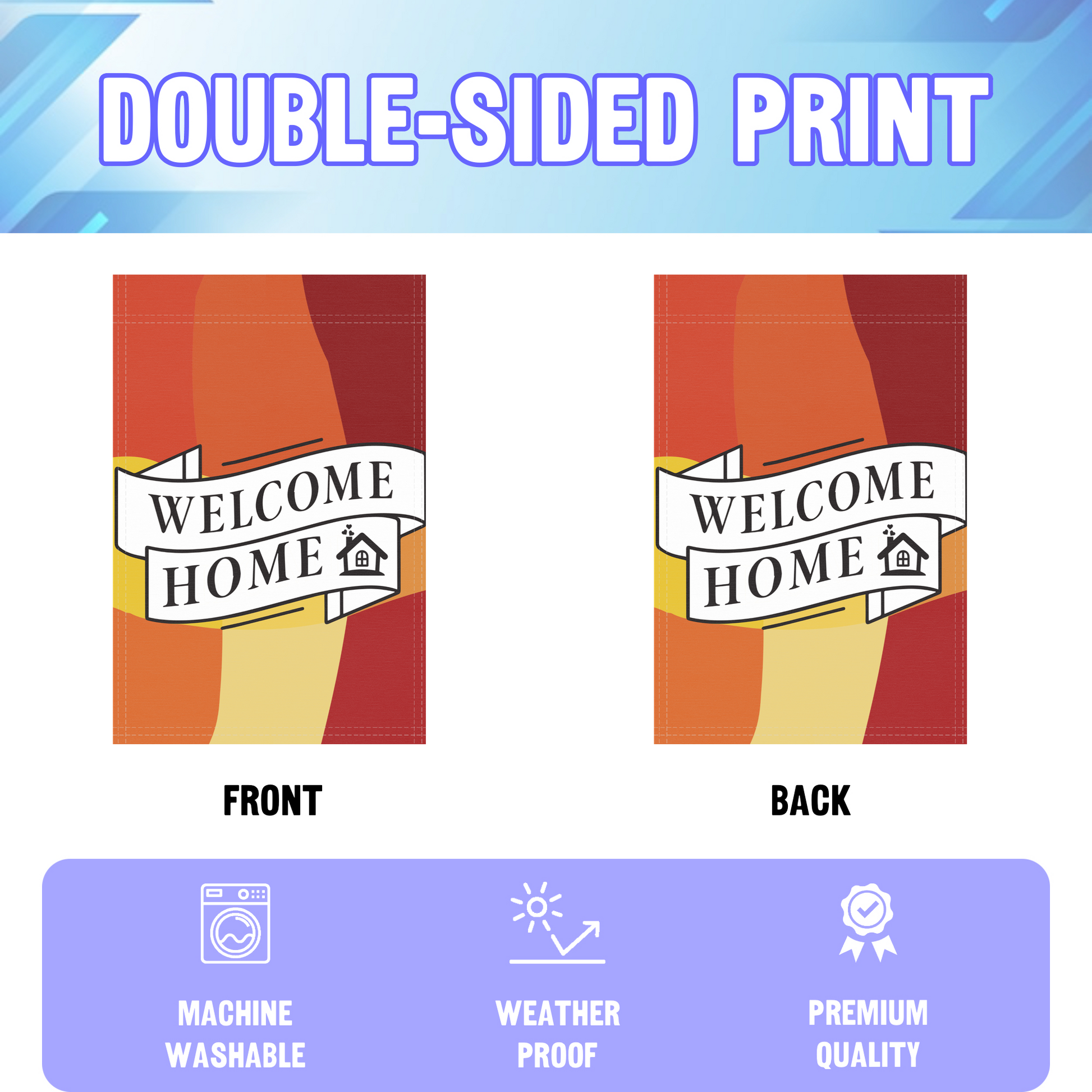 Welcome Home garden flag displayed in an infographic, showing the double sided print and high quality characteristics | Bannerfi