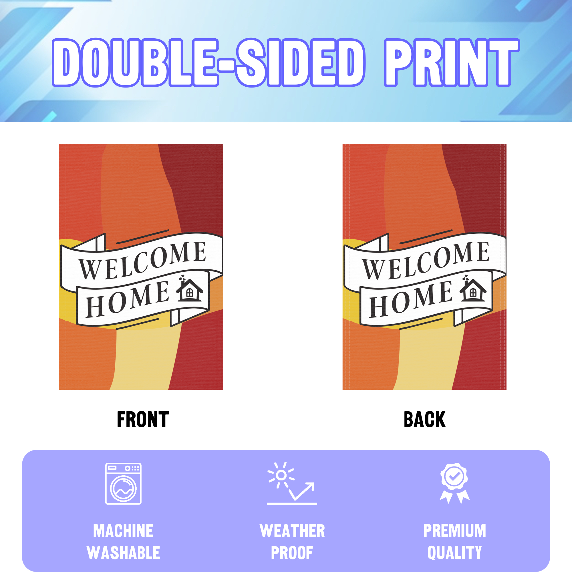 Welcome Home garden flag displayed in an infographic, showing the double sided print and high quality characteristics | Bannerfi